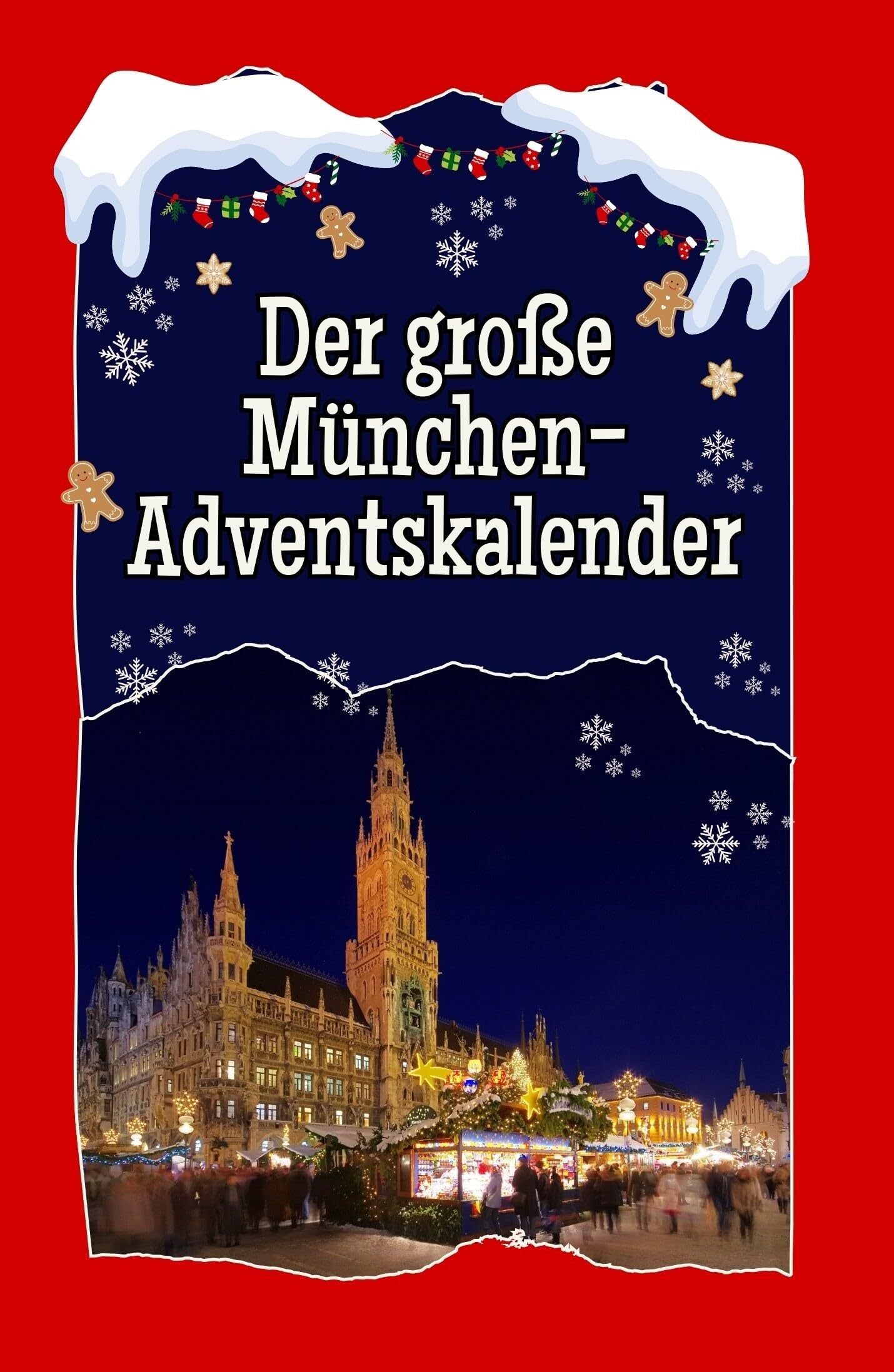 Der große München-Adventskalender - Hochwertige Hardcover-Ausgabe - das perfekte Geschenk 2024 Film, Art & Culture
