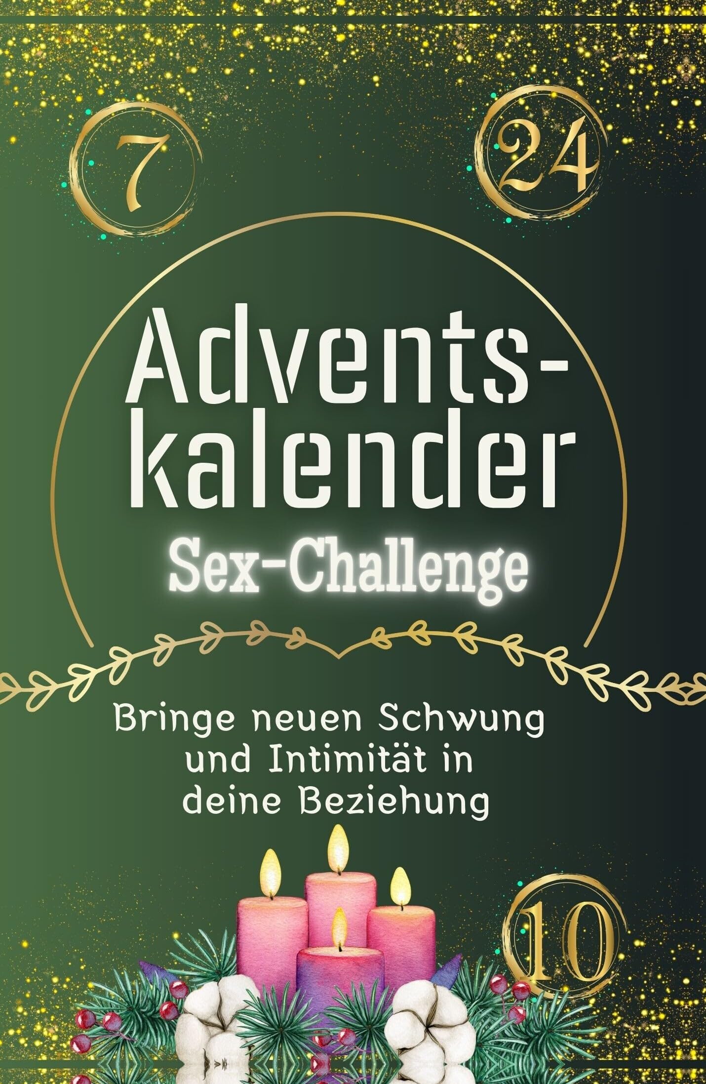 Adventskalender Sex-Challenge - Hochwertige Hardcover-Ausgabe - das perfekte Geschenk 2024: Bringe neuen Schwung und Intimität in deine Beziehung Lifestyle