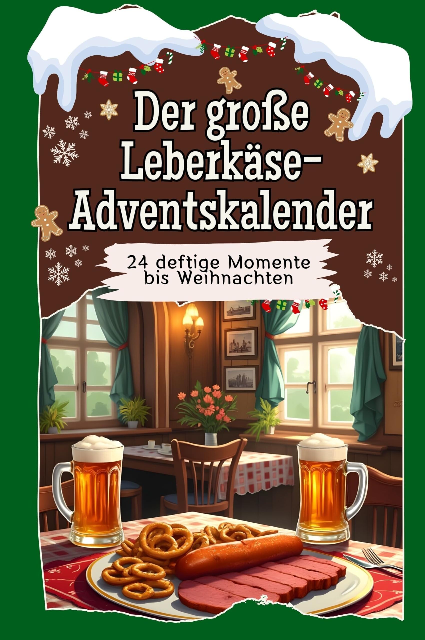 Der große Leberkäse-Adventskalender - Hochwertige Hardcover-Ausgabe - das perfekte Geschenk 2024: 24 deftige Momente bis Weihnachten Lifestyle