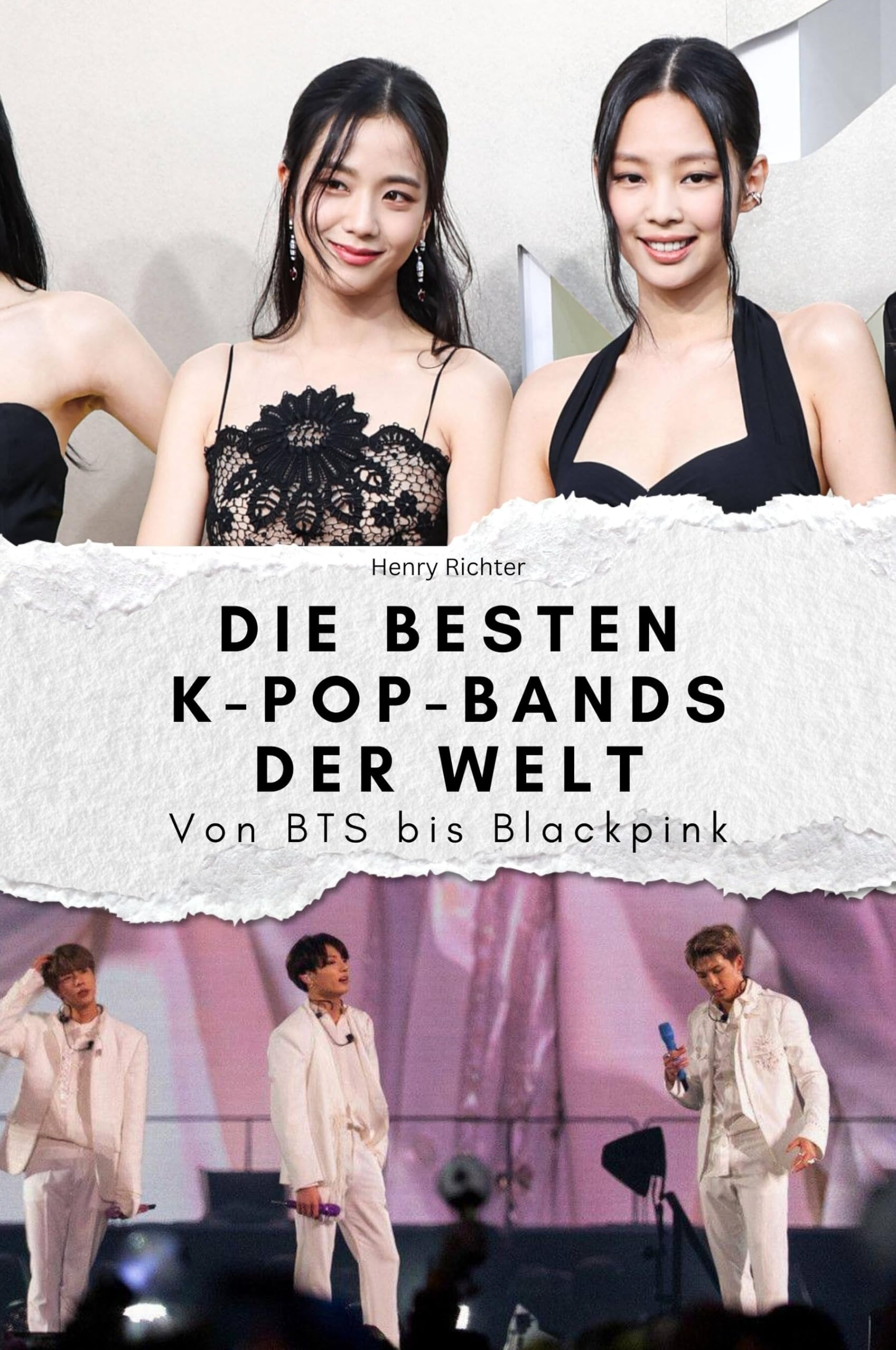 Die besten K-Pop-Bands der Welt - Das perfekte Geschenk für Männer und Frauen zu Weihnachten und Geburtstag: Von BTS bis Blackpink Art & Literature Books