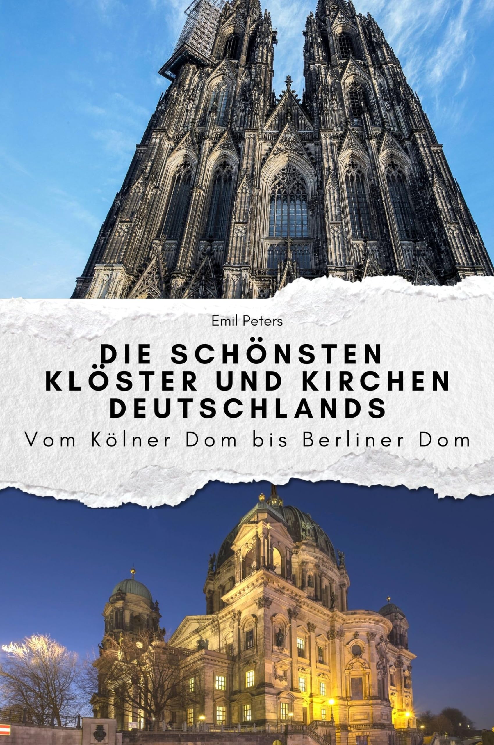 Die schönsten Klöster und Kirchen Deutschlands - Das perfekte Geschenk für Männer und Frauen zu Weihnachten und Geburtstag: Vom Kölner Dom bis Berliner Dom Memories
