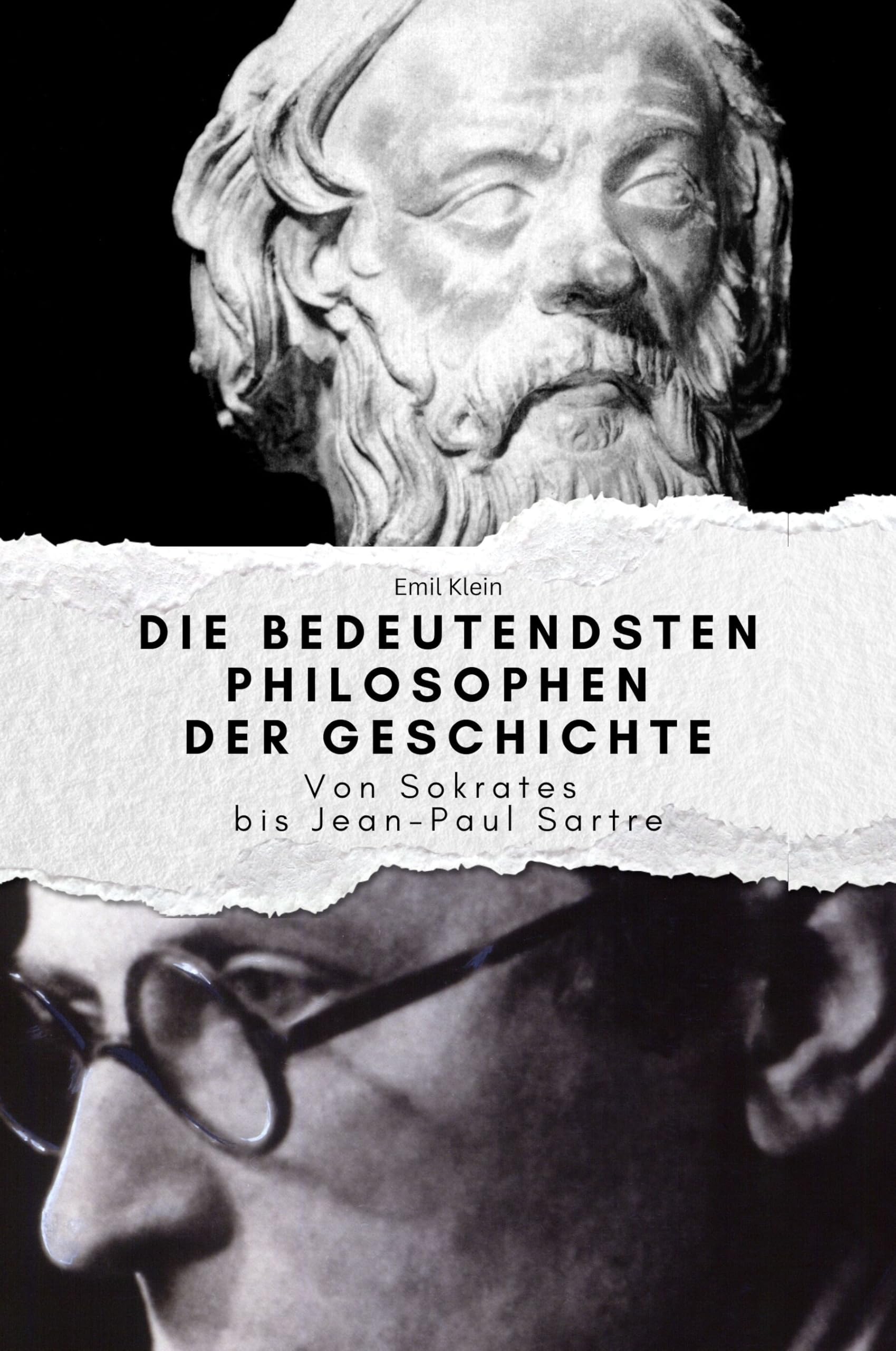 Die bedeutendsten Philosophen in der Geschichte - Das perfekte Geschenk für Männer und Frauen zu Weihnachten und Geburtstag: Von Sokrates bis ... und Frauen zu Weihnachten und Geburtstag Art & Literature Books