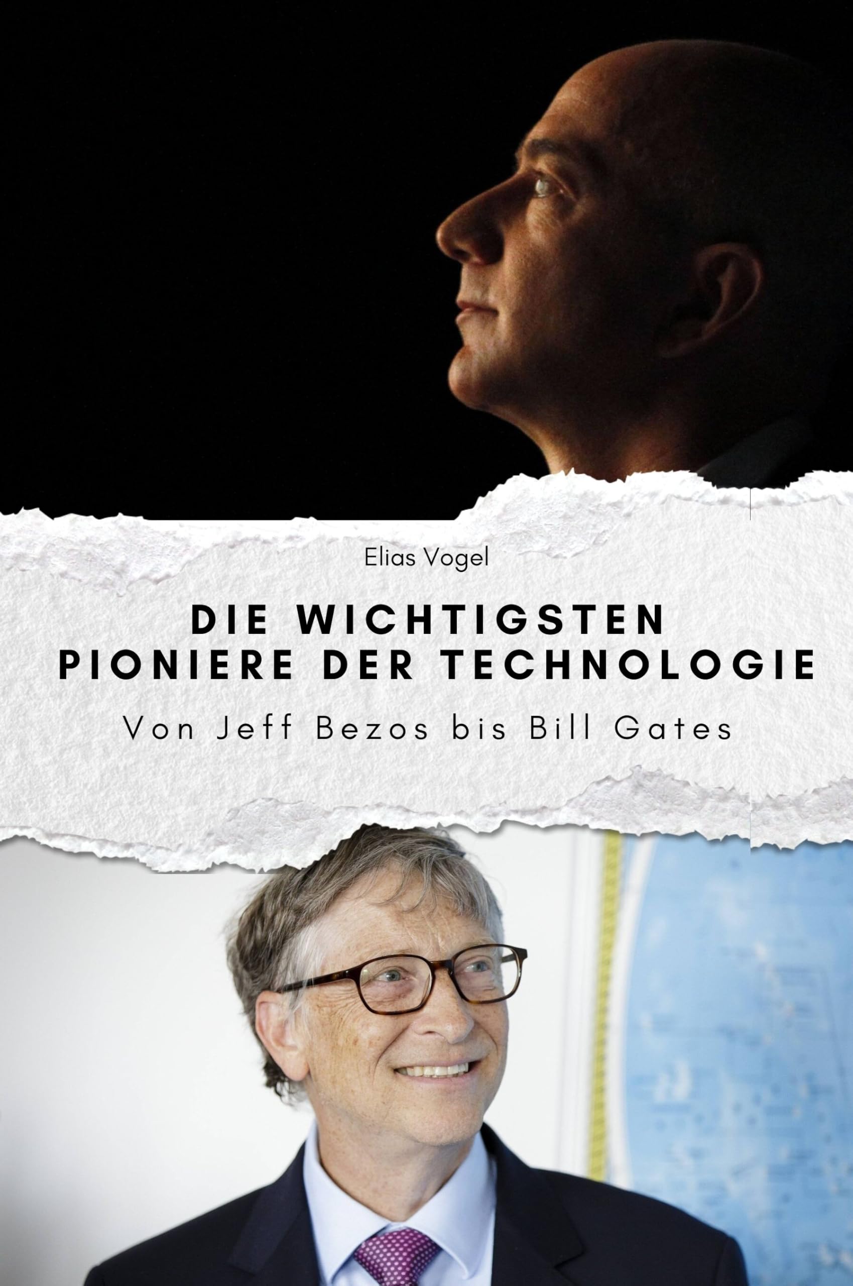 Die wichtigsten Pioniere der Technologie - Das perfekte Geschenk für Männer und Frauen zu Weihnachten und Geburtstag: Von Jeff Bezos bis Bill Gates Science Books