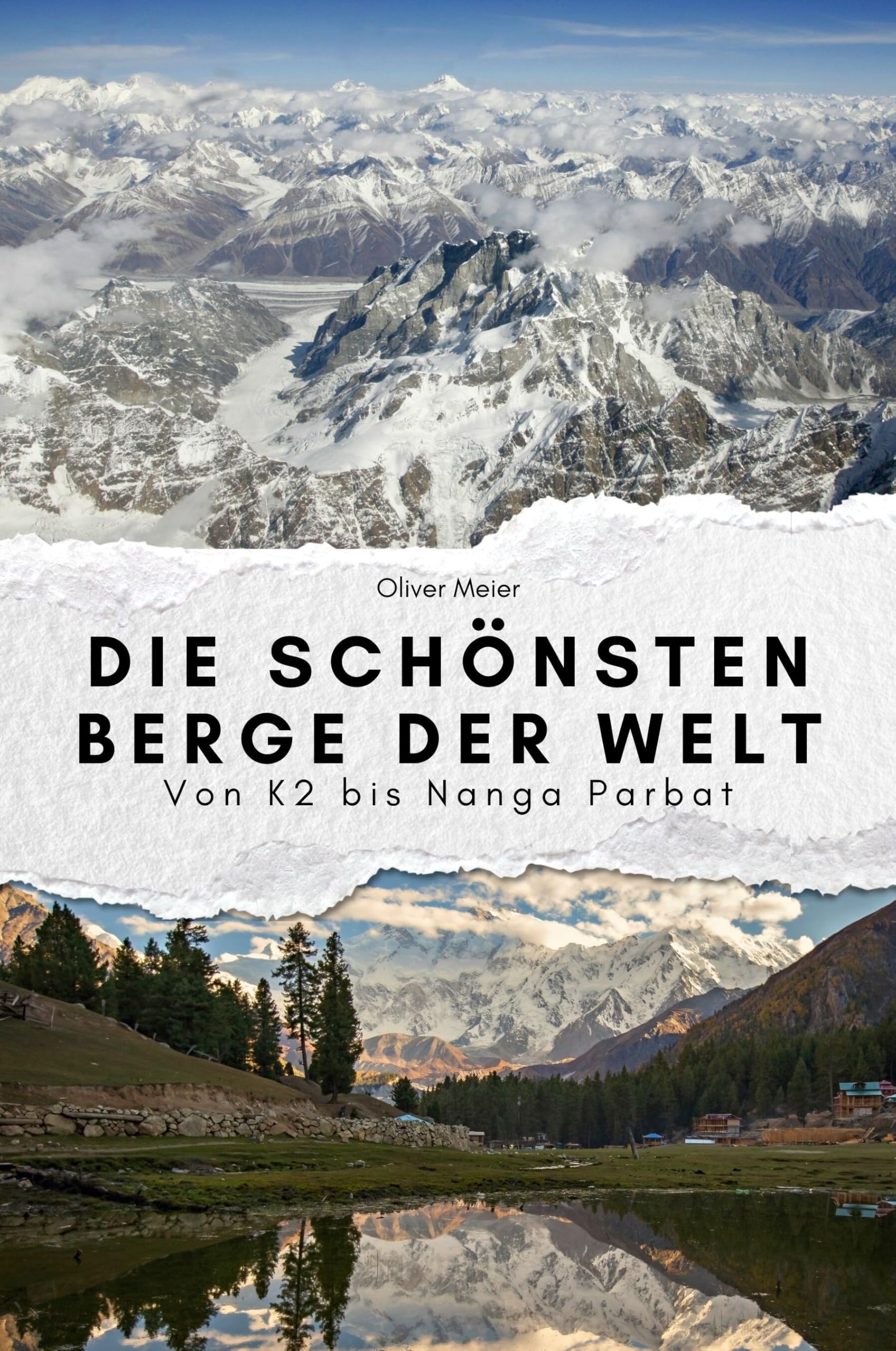 Die schönsten Berge der Welt - Das perfekte Geschenk für Männer und Frauen zu Weihnachten und Geburtstag: Von K2 bis Nanga Parbat Living & Furnishing
