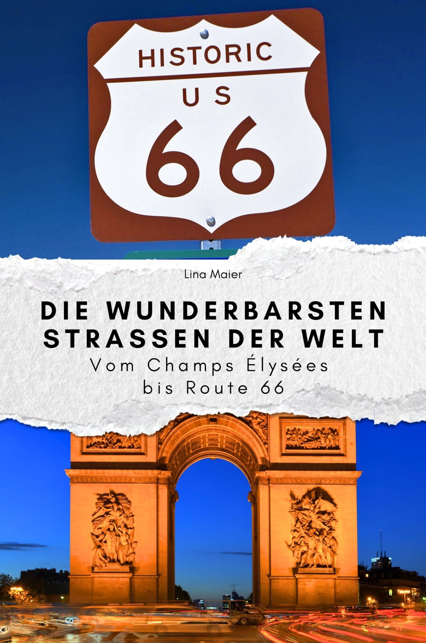 Die wunderbarsten Straßen der Welt - Das perfekte Geschenk für Männer und Frauen zu Weihnachten und Geburtstag: Vom Champs Élysées bis Route 66 Art & Literature Books