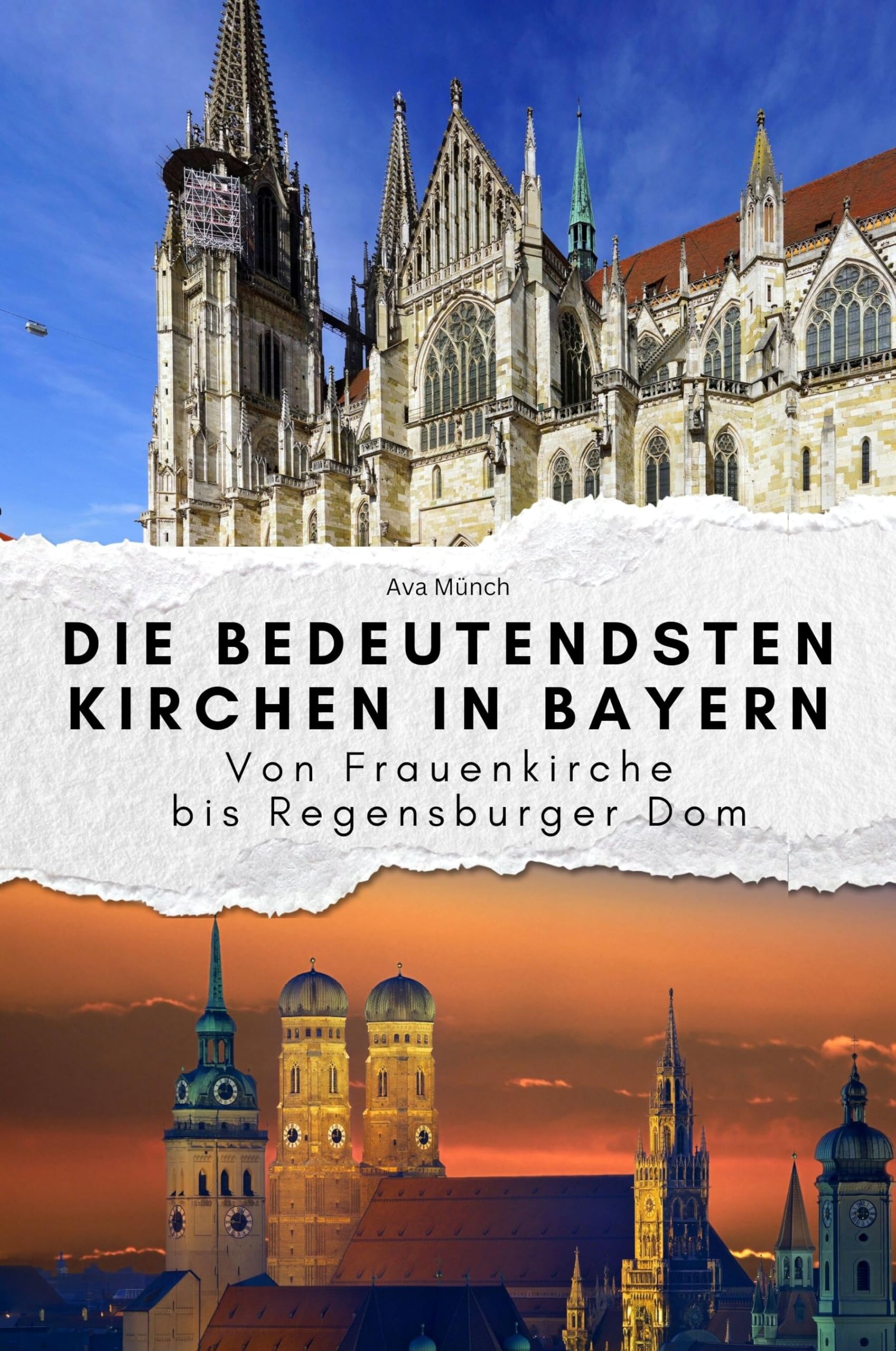 Die bedeutendsten Kirchen in Bayern: Von Frauenkirche bis Regensburger Dom Memories