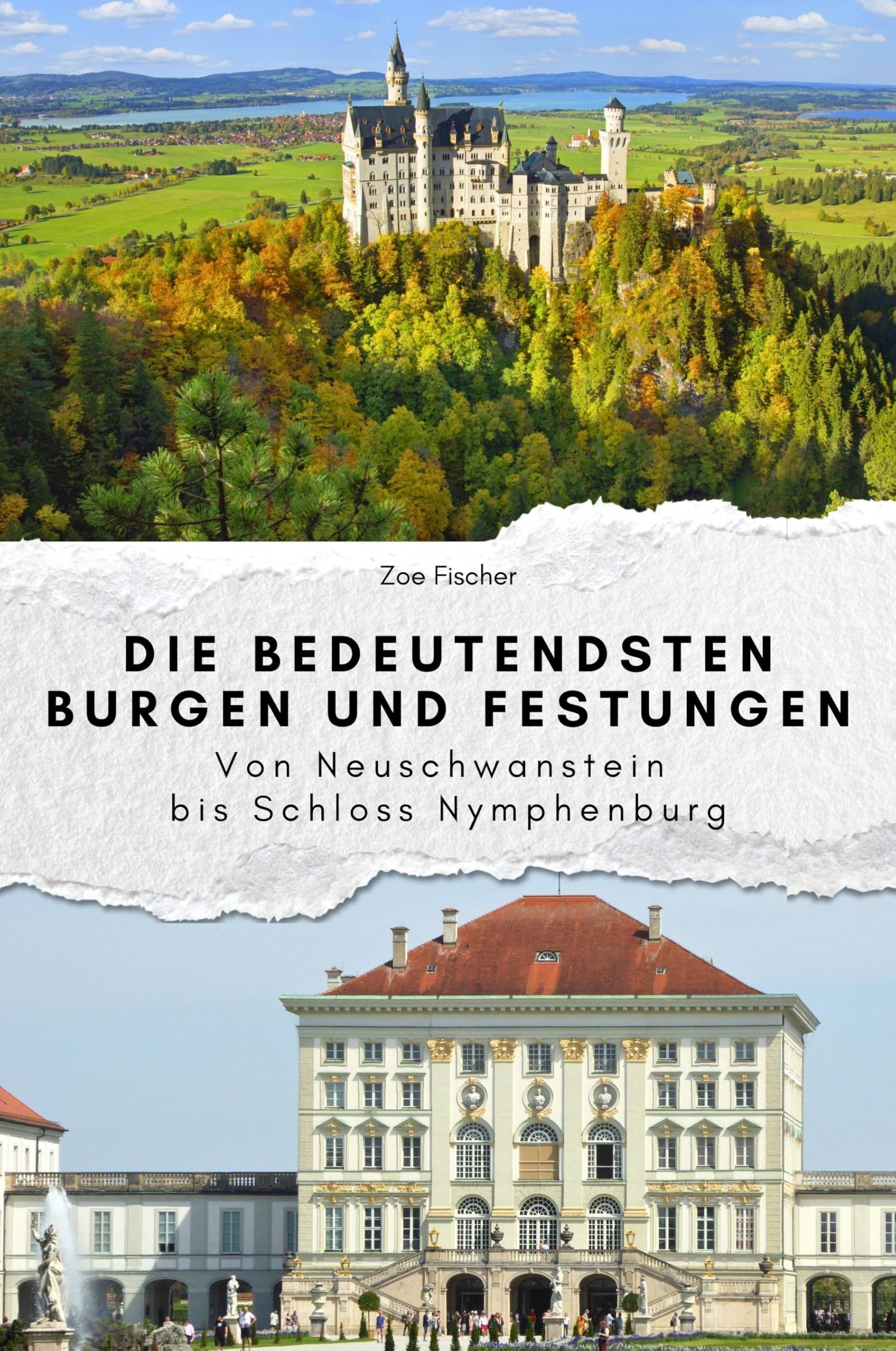 Die bedeutendsten Burgen und Festungen - Das perfekte Geschenk für Männer und Frauen zu Weihnachten und Geburtstag: Von Neuschwanstein bis Schloss Nymphenburg Memories