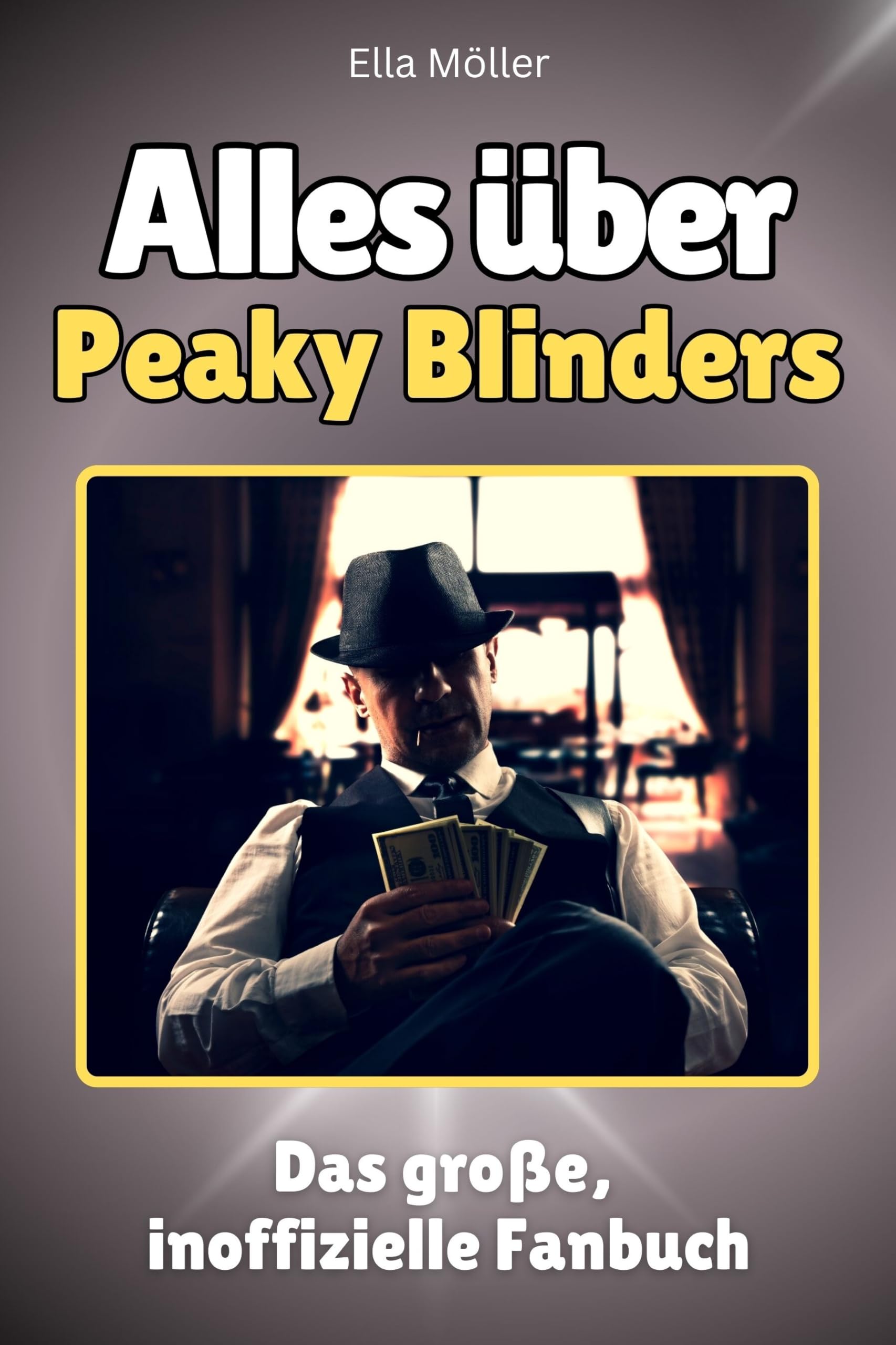 Alles über Peaky Blinders - Hochwertige Hardcover-Ausgabe - das perfekte Geschenk: Das große, inoffizielle Fanbuch Memories