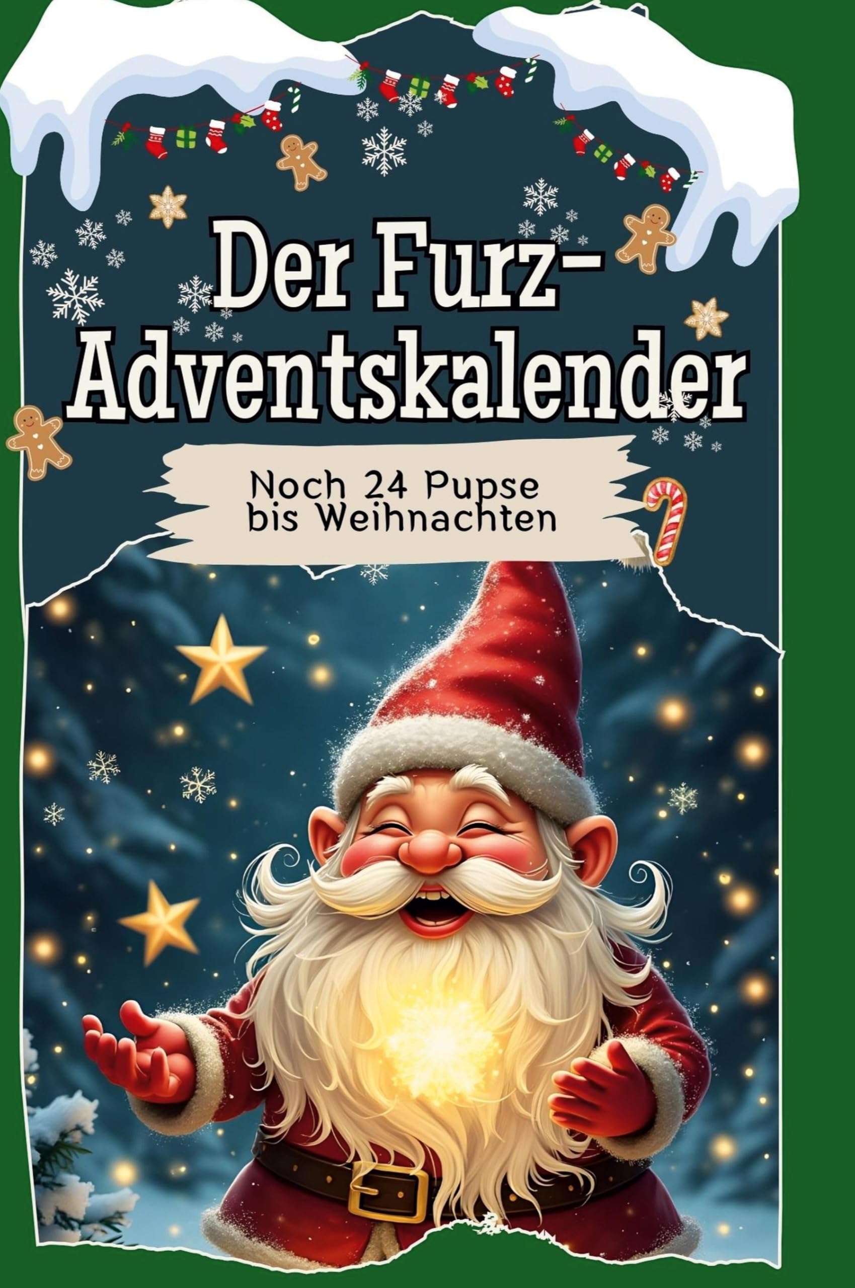 Der Furz-Adventskalender: Noch 24 Pupse bis Weihnachten Leisure & Fun