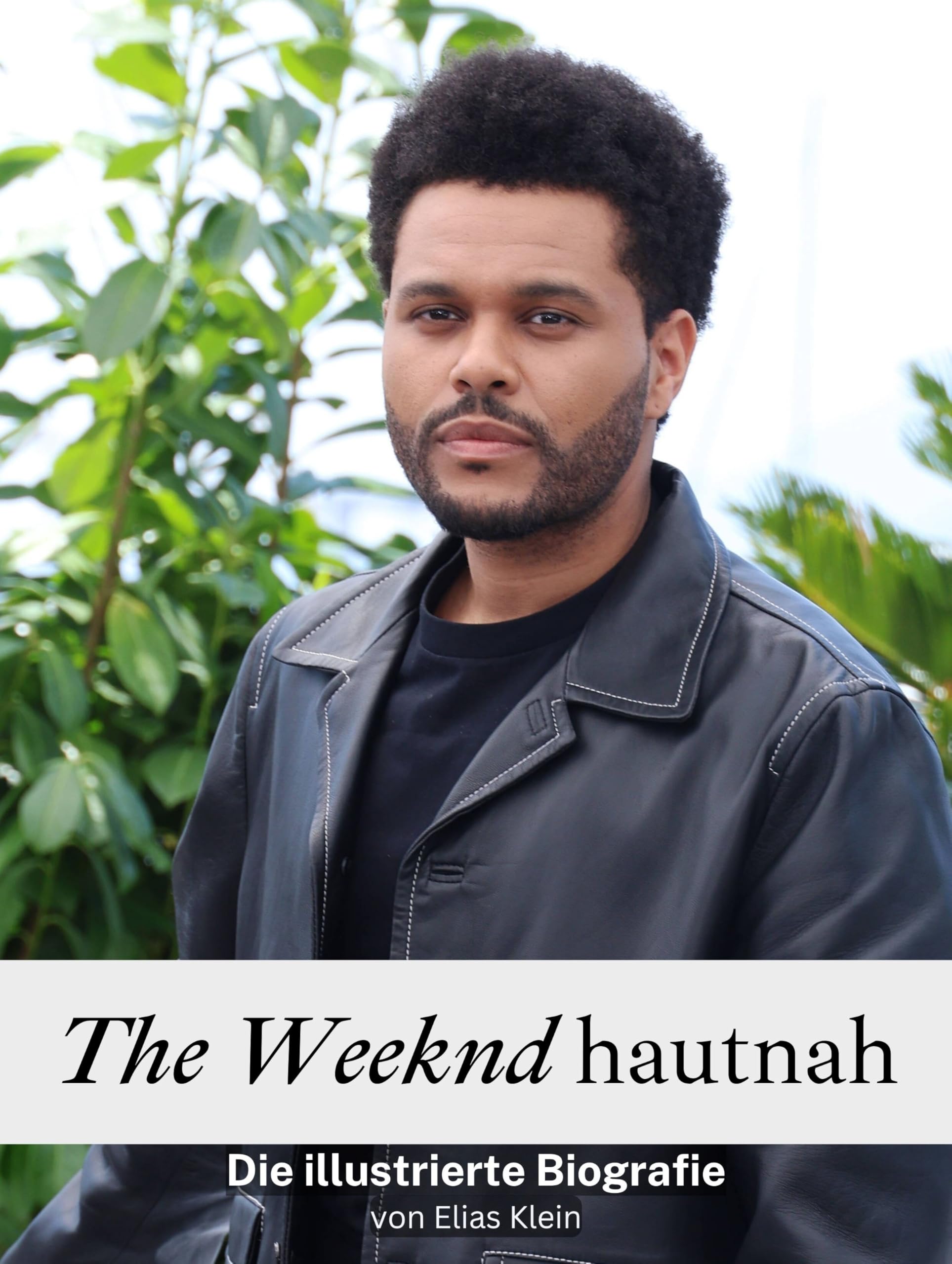 The Weeknd hautnah - Komplett in Farbe: Die illustrierte Biografie Art & Literature