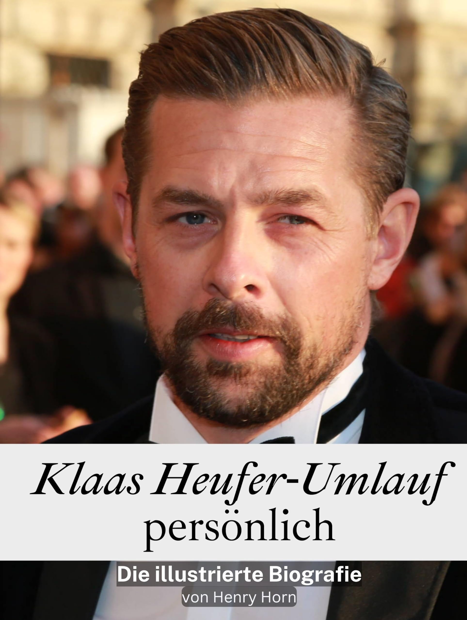 Klaas Heufer-Umlauf persönlich - Komplett in Farbe: Die illustrierte Biografie Art & Literature