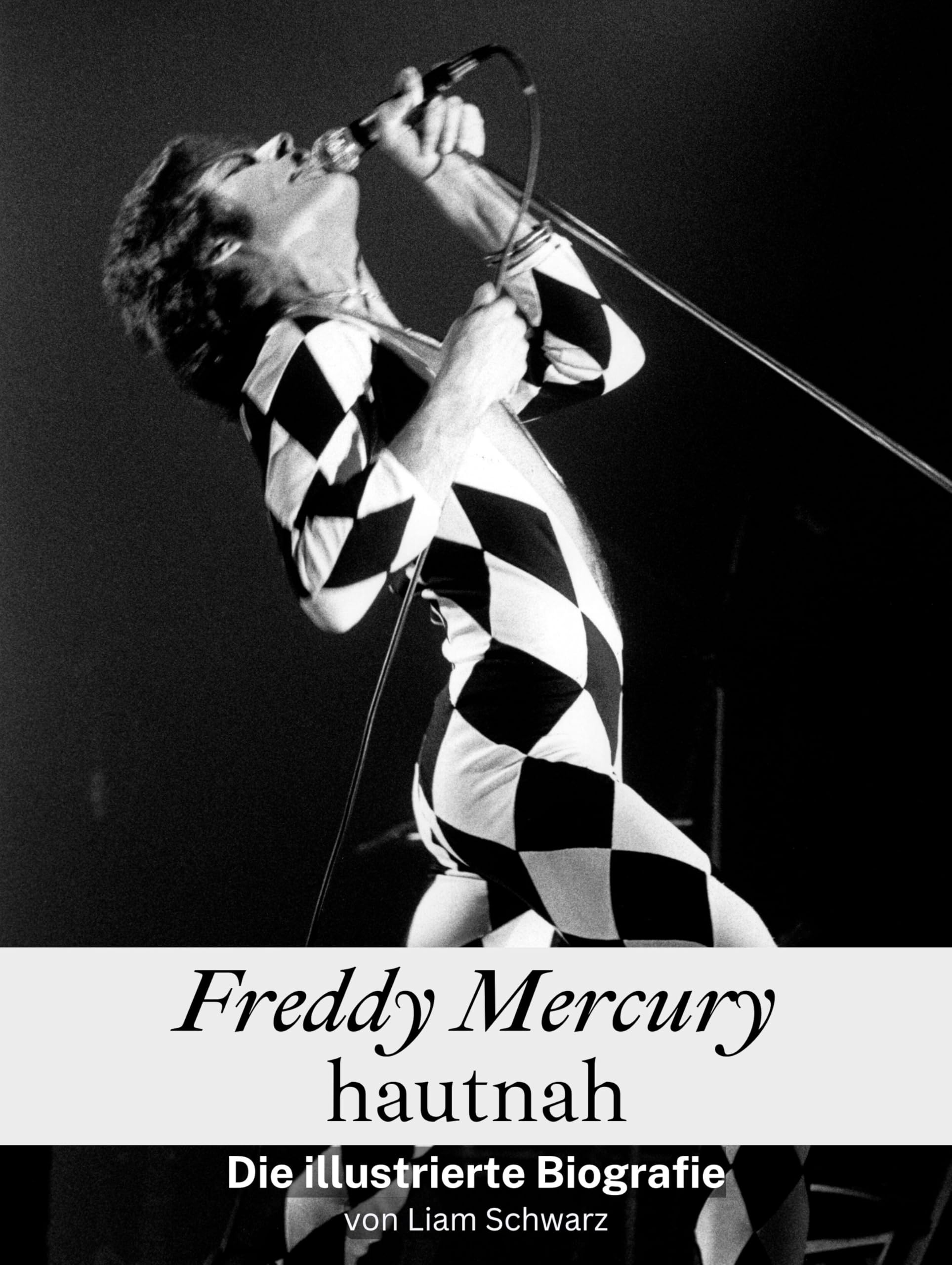 Freddy Mercury hautnah - Komplett in Farbe: Die illustrierte Biografie Art & Literature