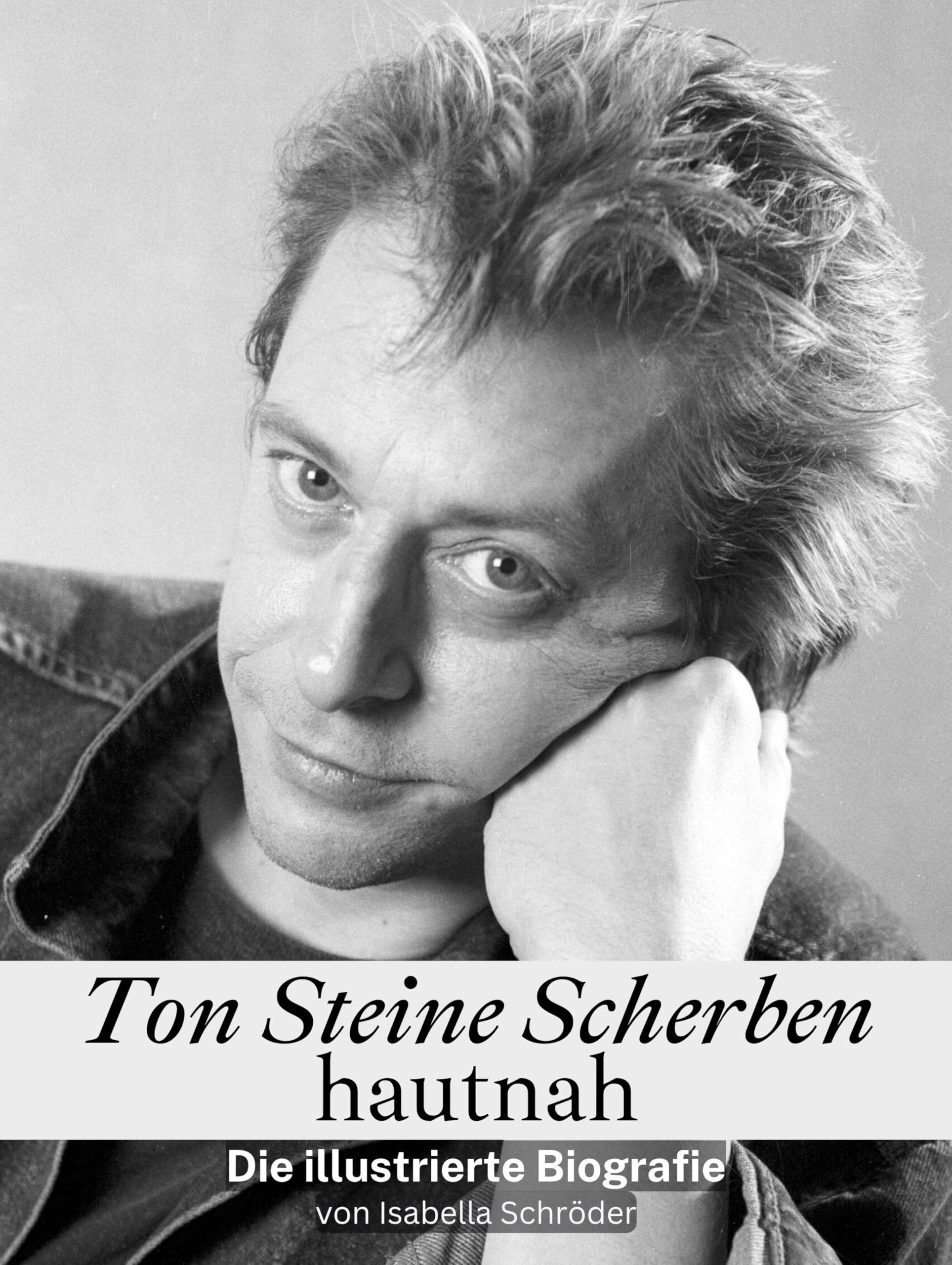 Ton Steine Scherben hautnah - Komplett in Farbe: Die illustrierte Biografie Art & Literature