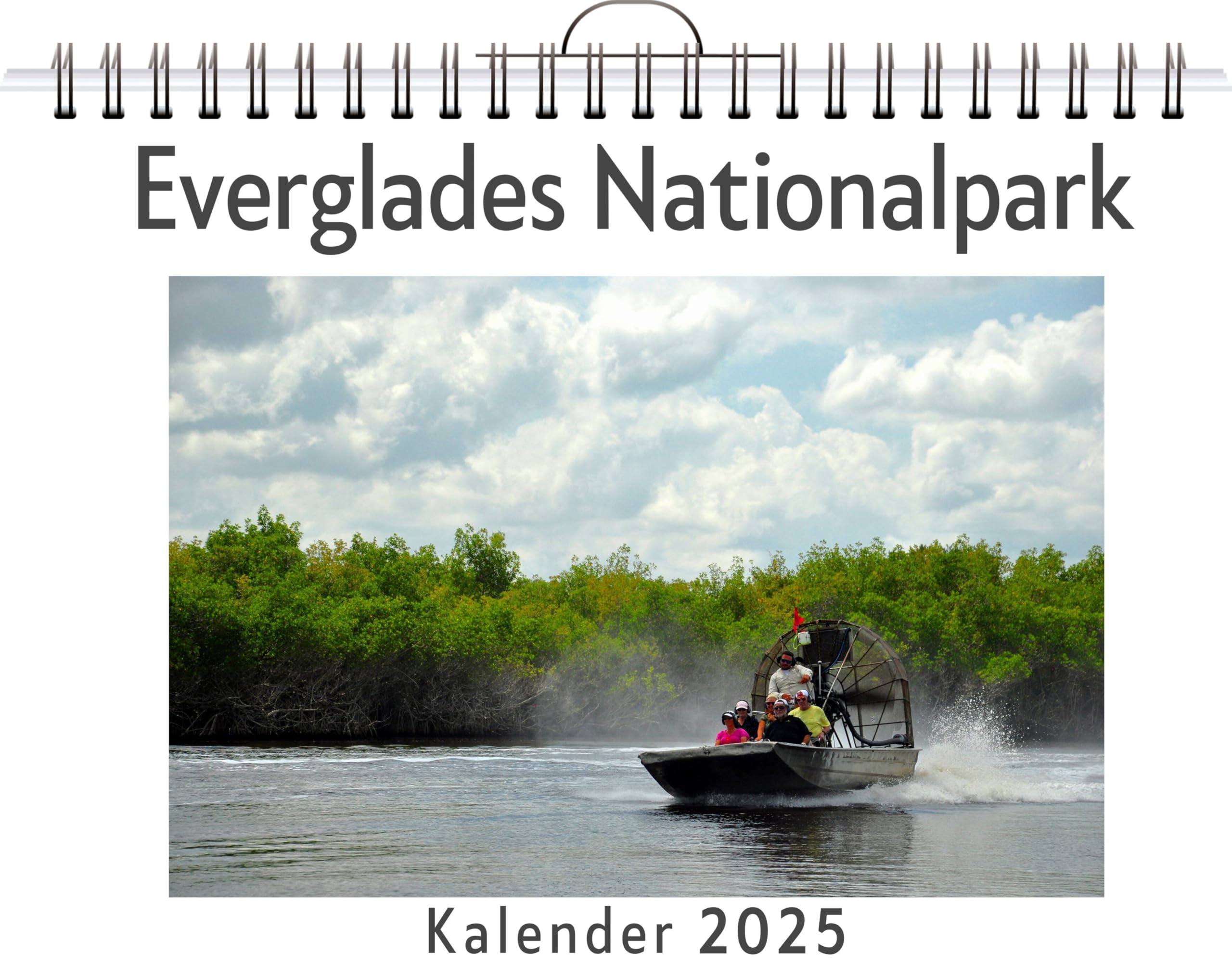 Everglades Nationalpark - (Wandkalender 2025, Kalender DIN A4 quer, Monatskalender im Querformat mit Kalendarium, das perfekte Geschenk) Leisure, Home & Garden