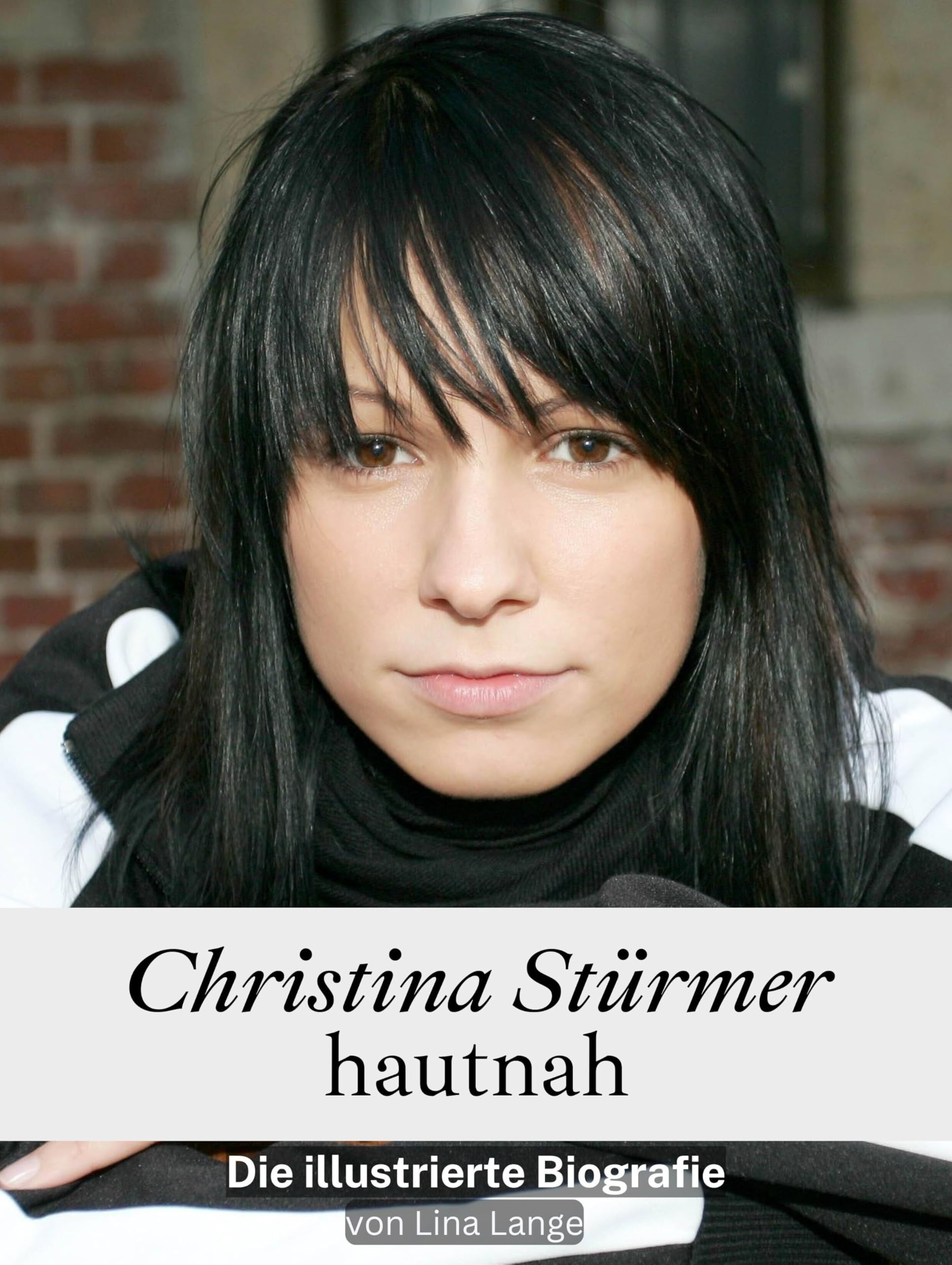 Christina Stürmer hautnah - Hochwertige Hardcover-Ausgabe: Die illustrierte Biografie Art & Literature Books