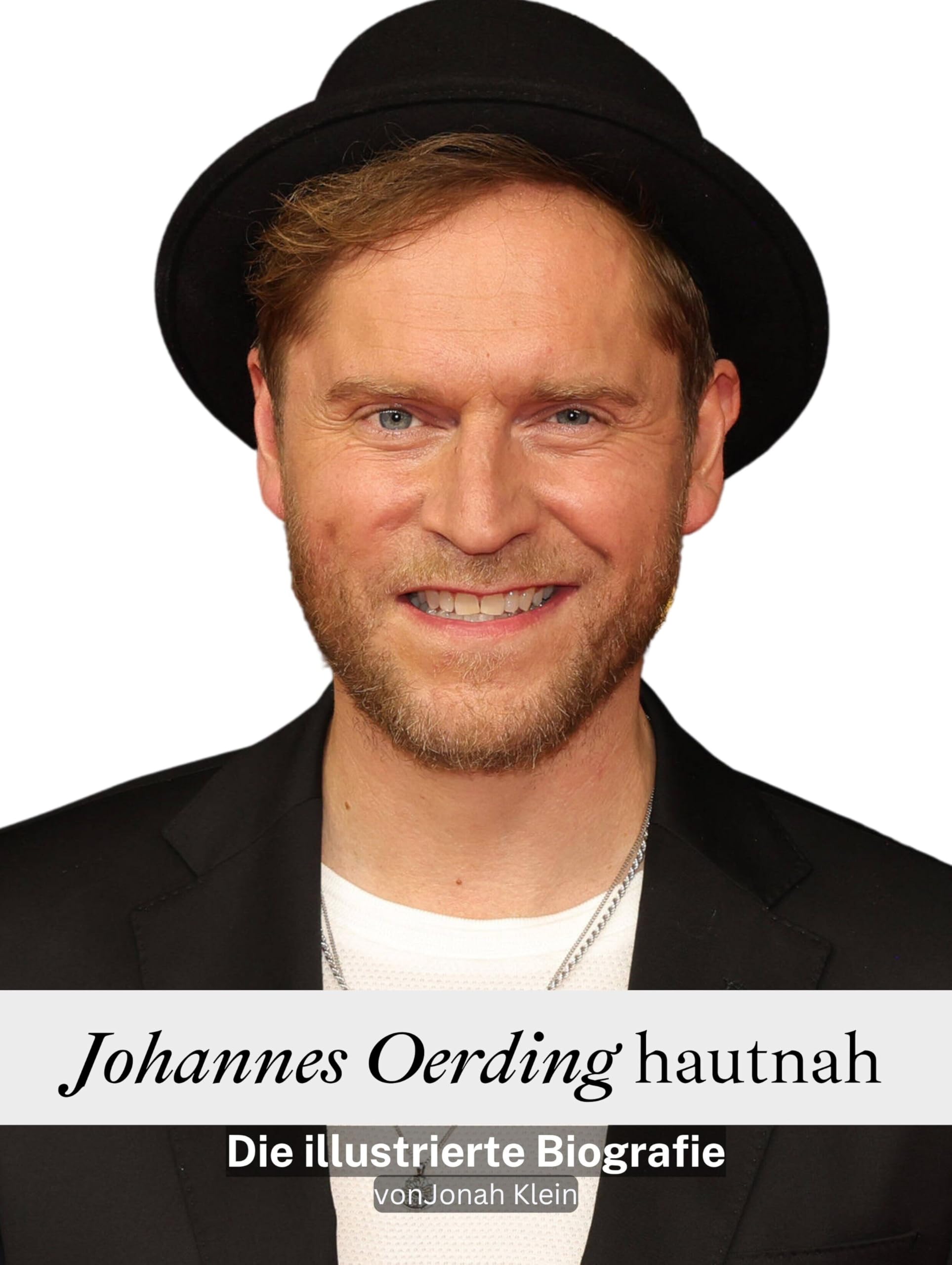 Johannes Oerding hautnah - Hochwertige Hardcover-Ausgabe: Die illustrierte Biografie Art & Literature