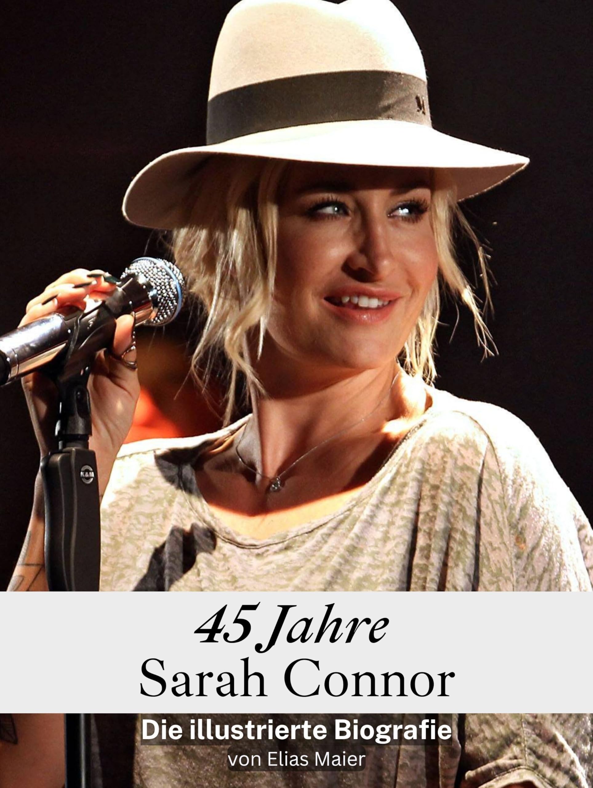 45 Jahre Sarah Connor - Hochwertige Hardcover-Ausgabe: Die illustrierte Biografie Art & Literature Books