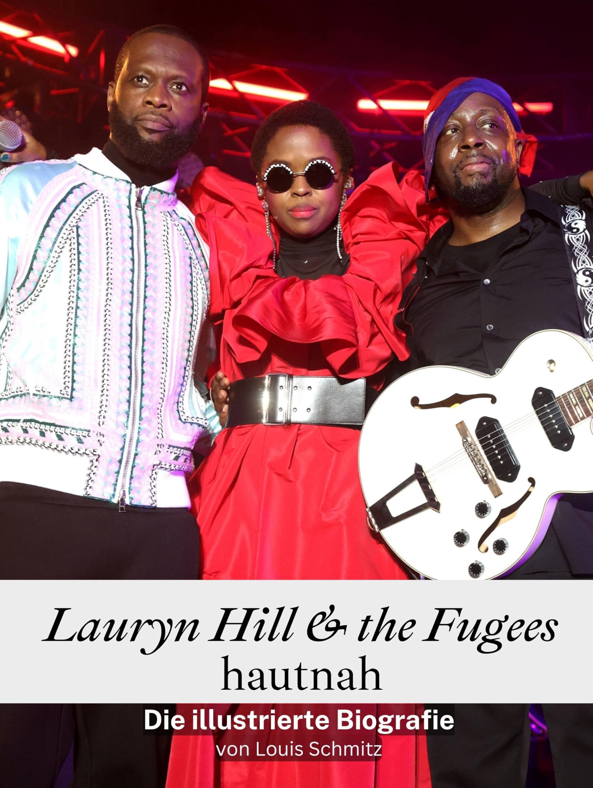 Lauryn Hill & the Fugees hautnah - Hochwertige Hardcover-Ausgabe: Die illustrierte Biografie Art & Literature Books