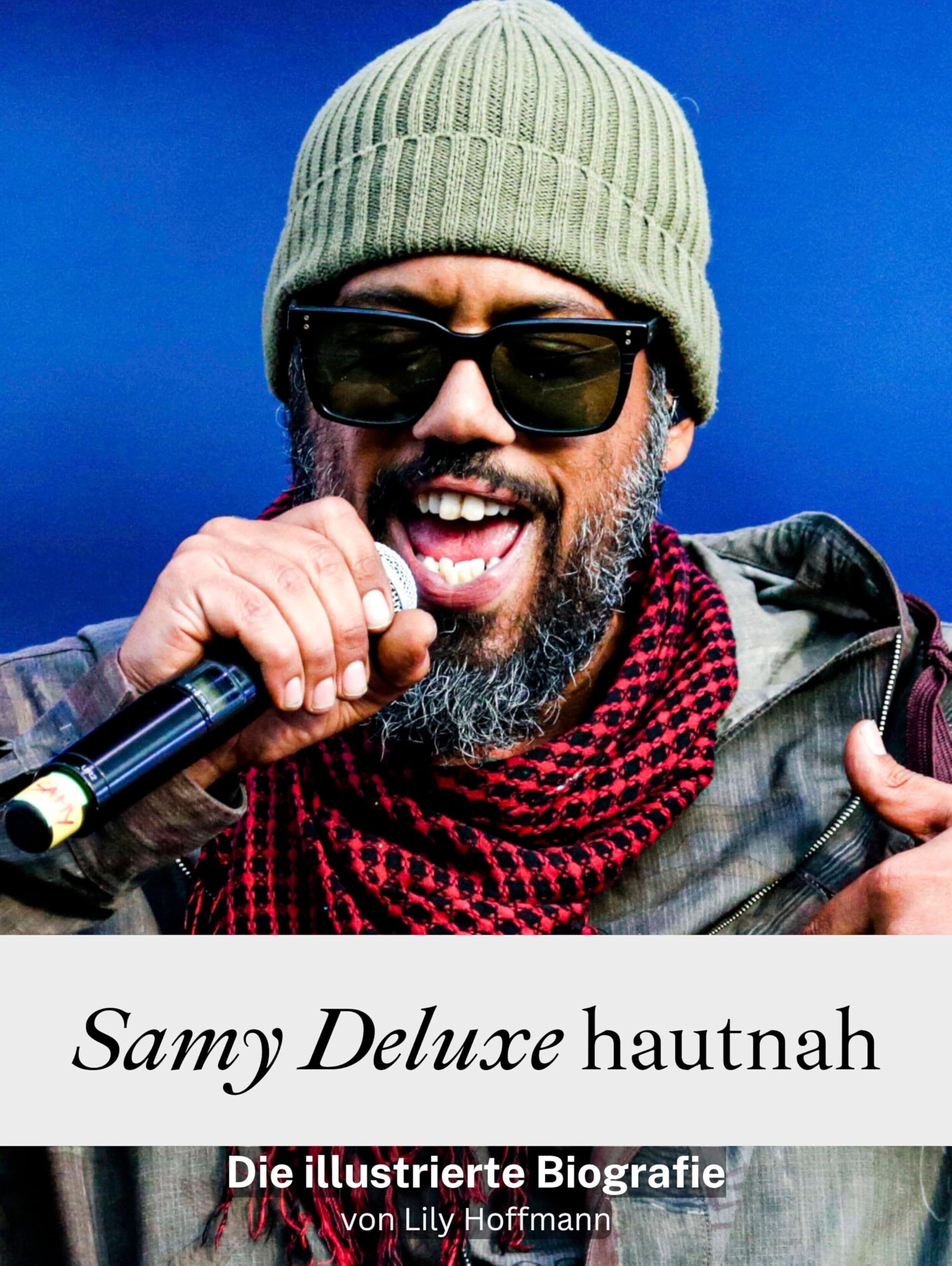 Samy Deluxe hautnah - Hochwertige Hardcover-Ausgabe: Die illustrierte Biografie Art & Literature