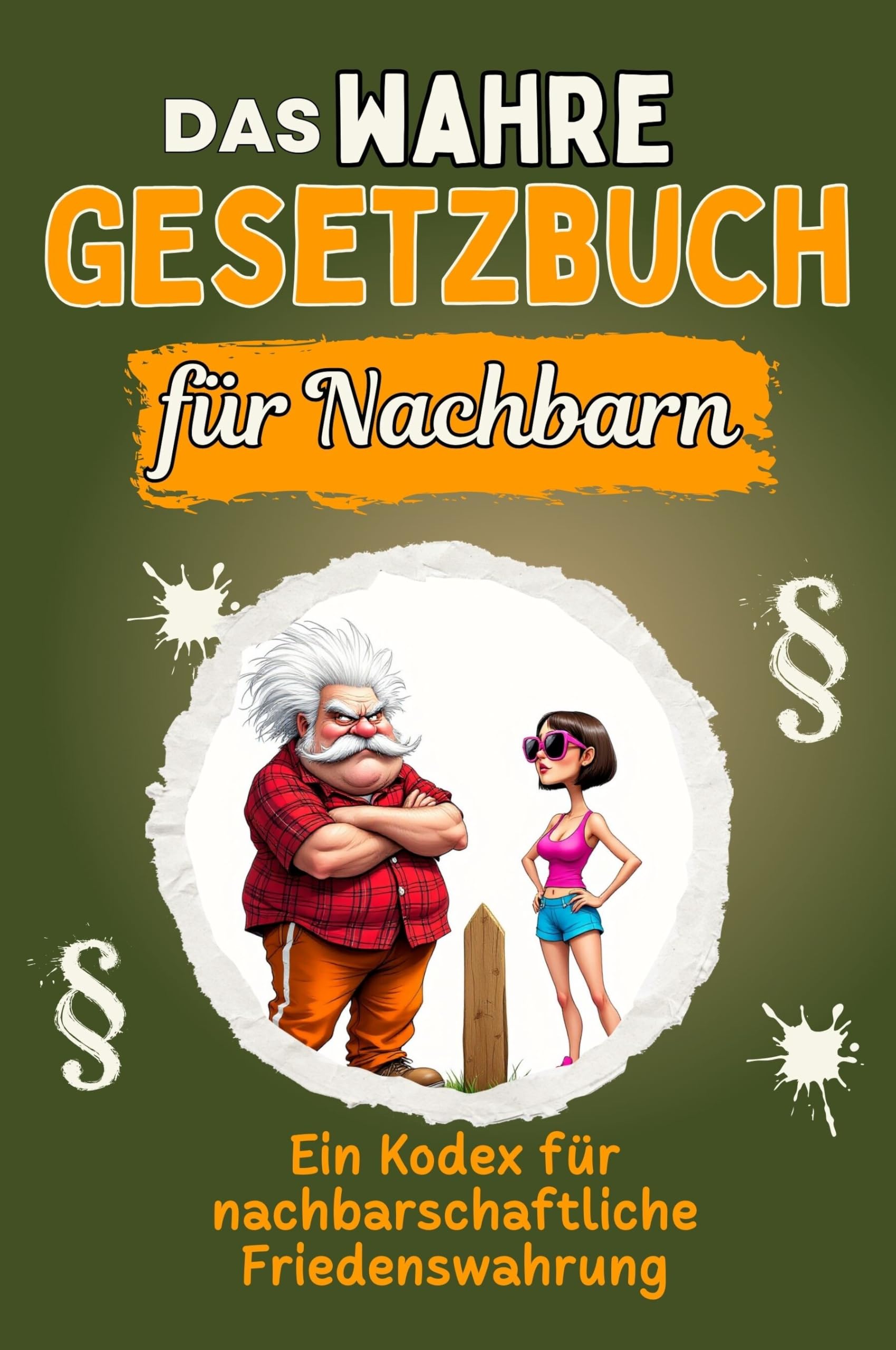 Das wahre Gesetzbuch für Nachbarn Lifestyle