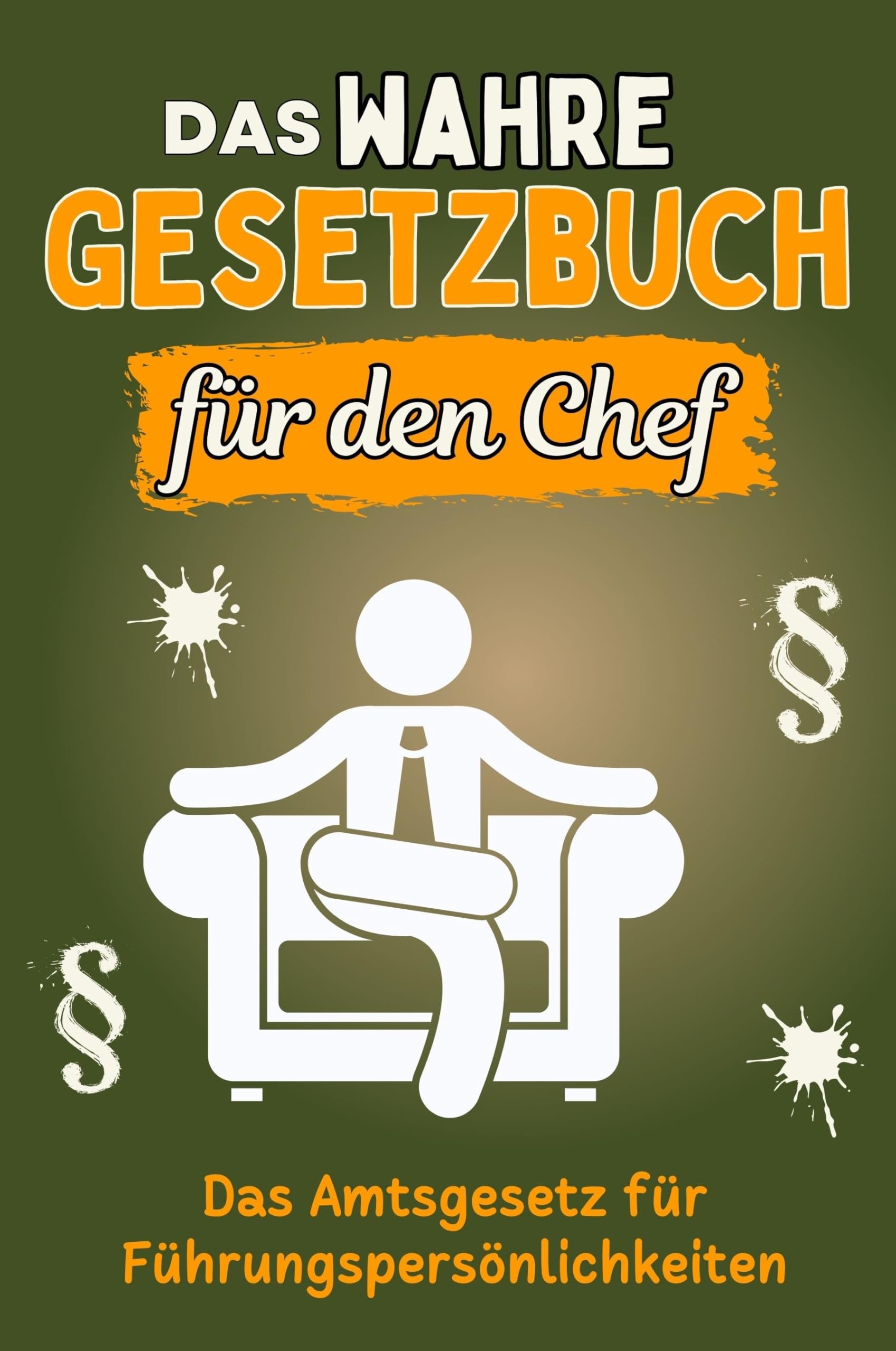Das wahre Gesetzbuch für den Chef book