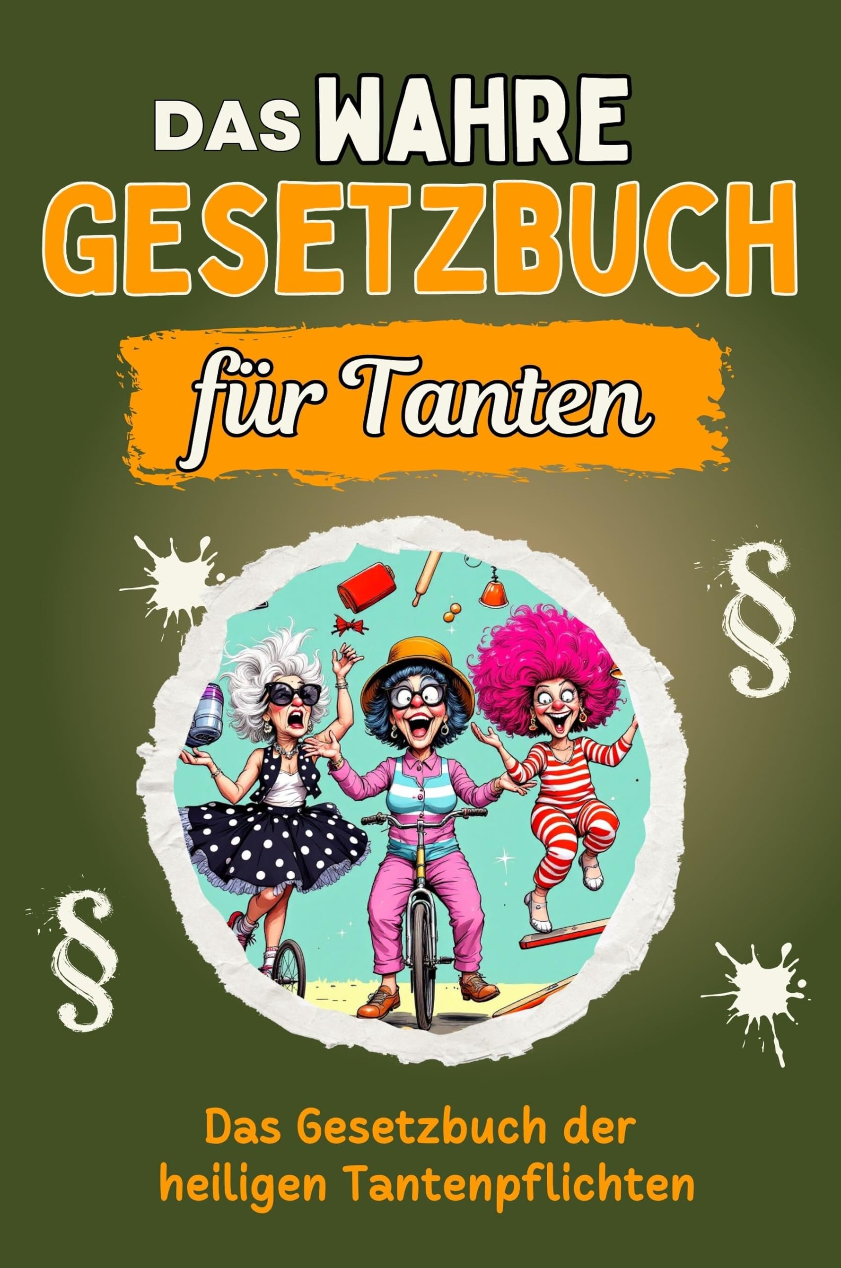 Das wahre Gesetzbuch für Tanten book