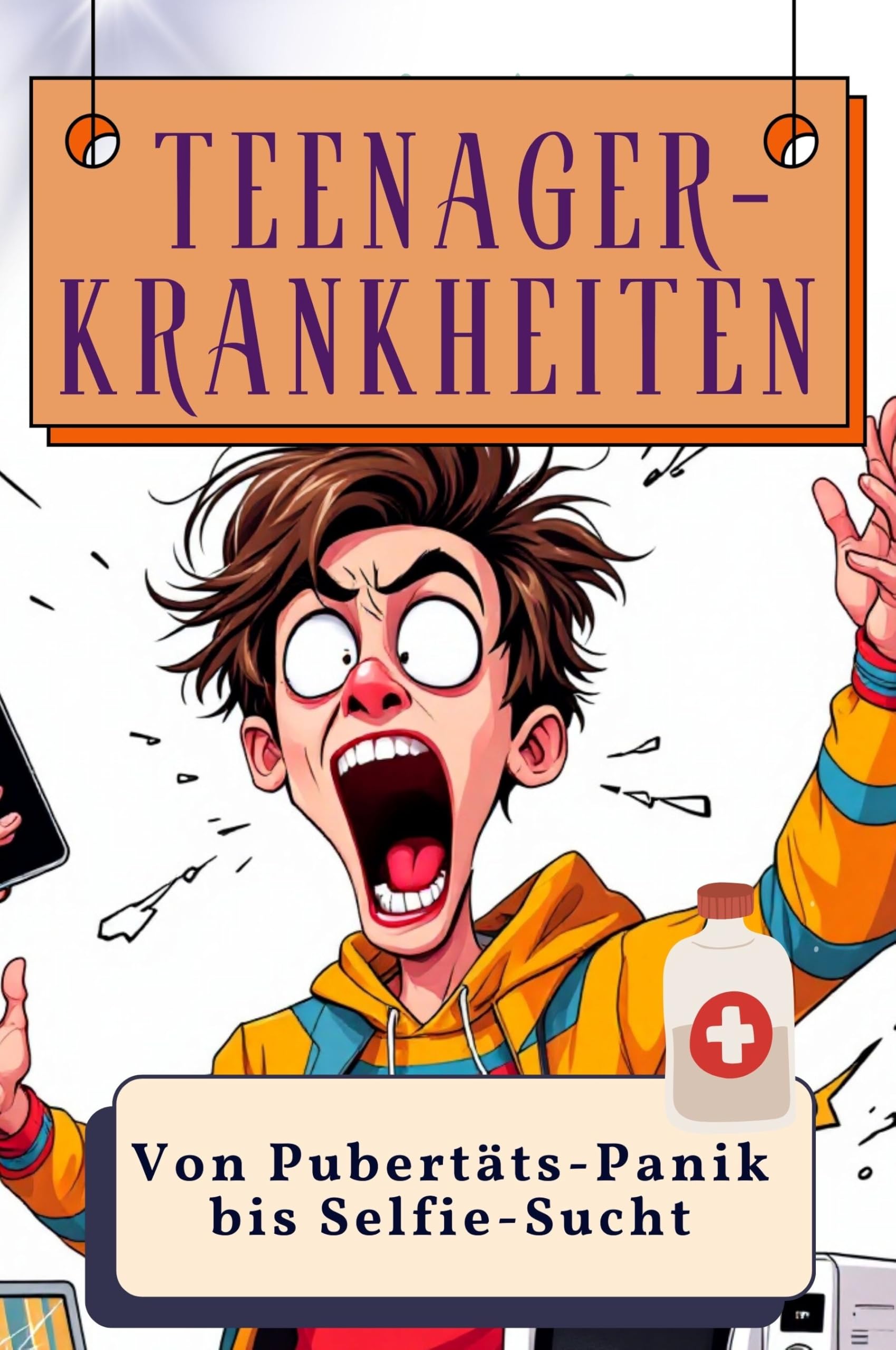 Teenager-Krankheiten - Genial lustiges Humorbuch - das perfekte Geschenk für Weihnachten und Geburtstag: Von Pubertäts-Panik bis Selfie-Sucht Lifestyle