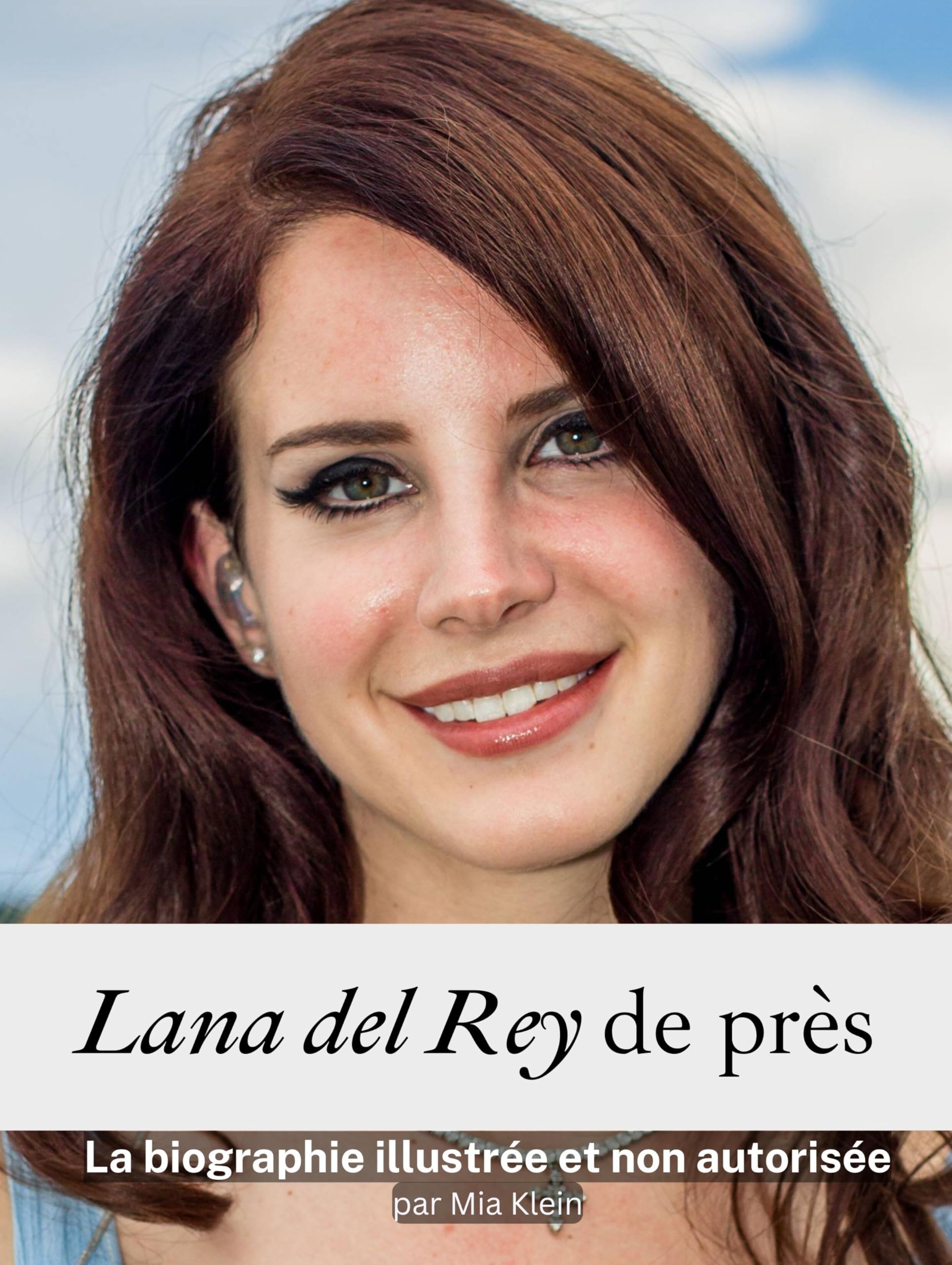 Lana del Rey de près - Complet en couleur: La biographie illustrée et non autorisée book