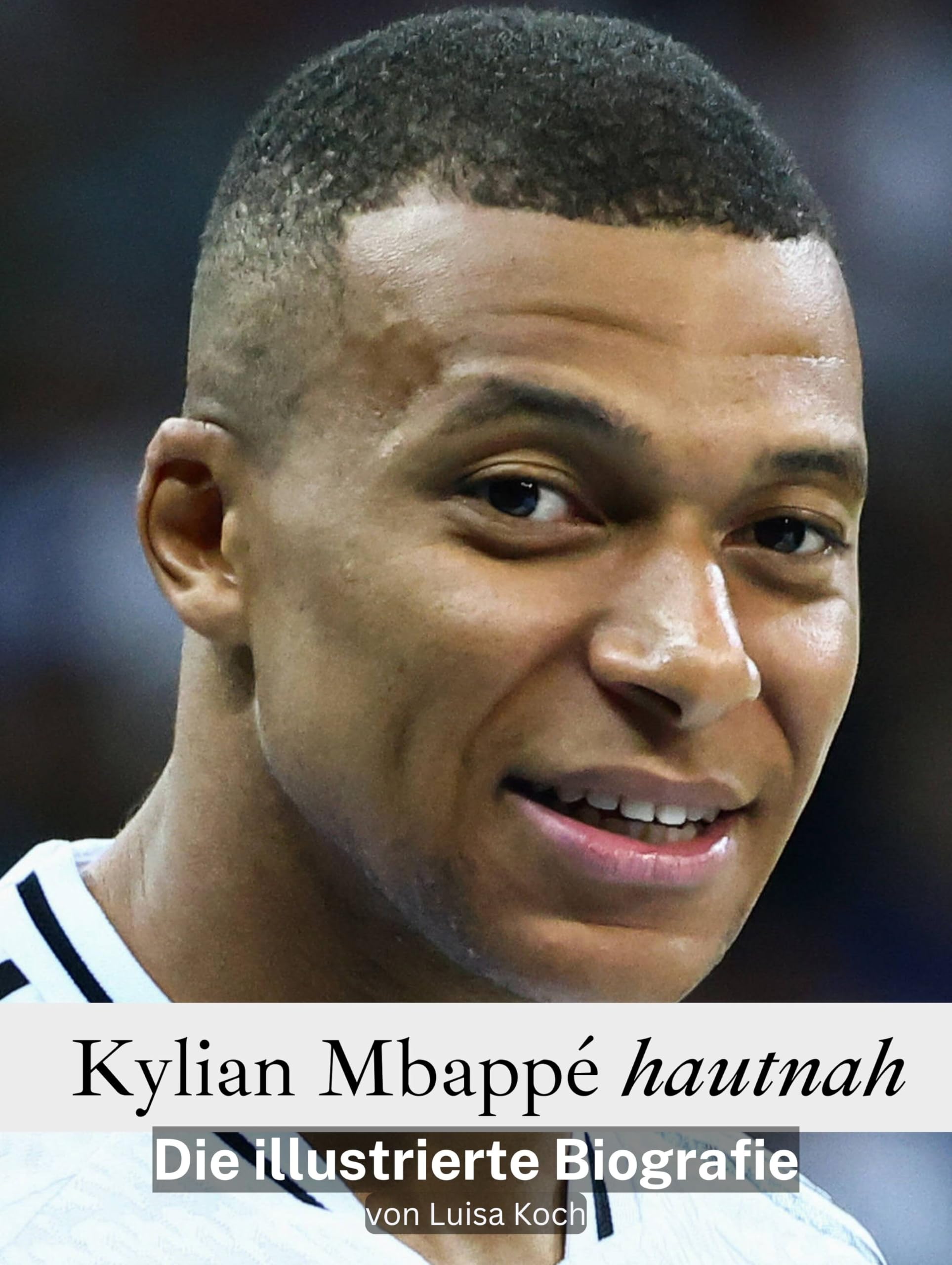 Kylian Mbappé hautnah: Die illustrierte Biografie Sports