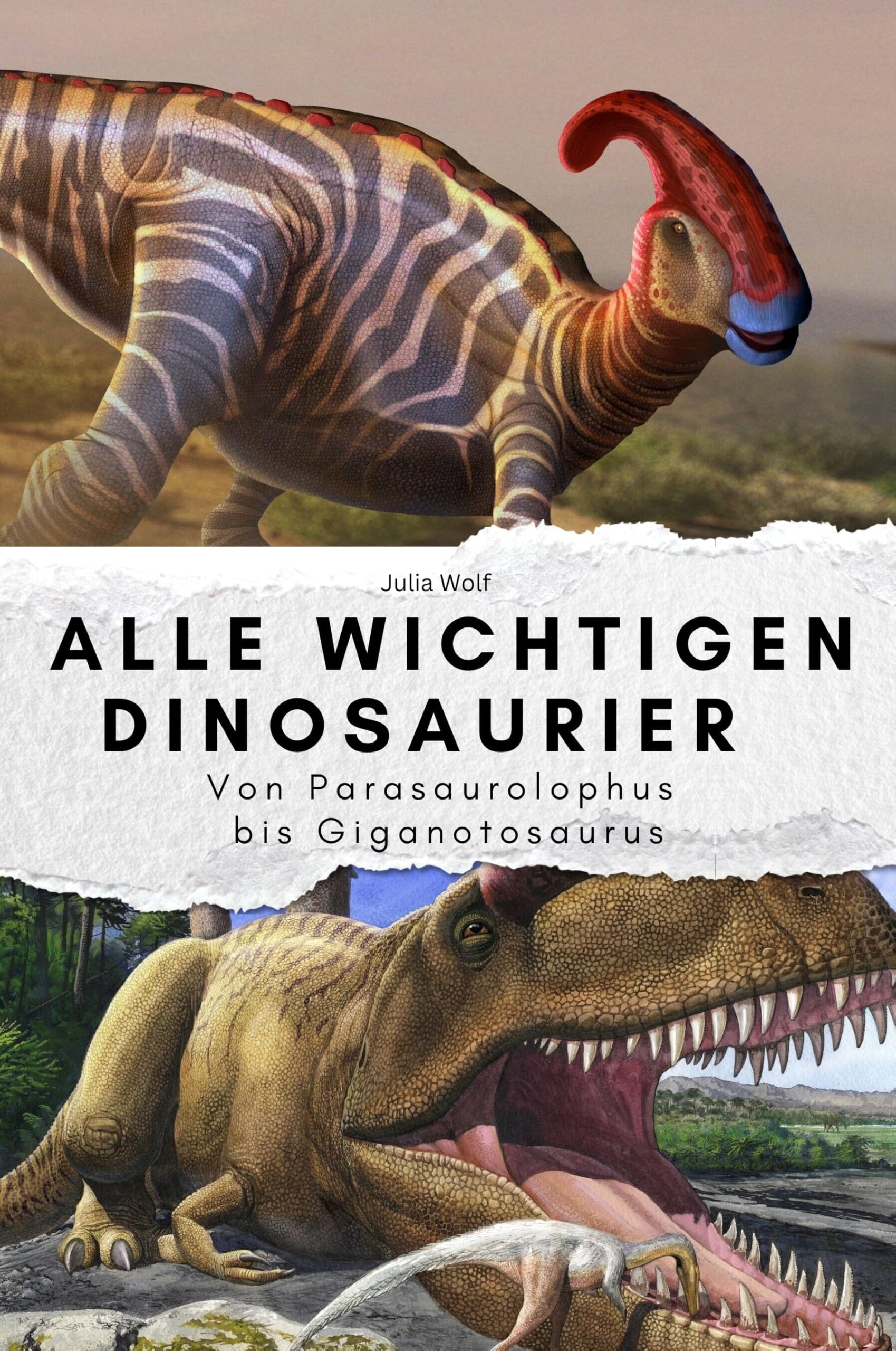 Alle wichtigen Dinosaurier - Das perfekte Geschenk für Männer und Frauen zu Weihnachten und Geburtstag. Hochwertige Hardcover-Ausgabe: Von Parasaurolophus bis Giganotosaurus Memories