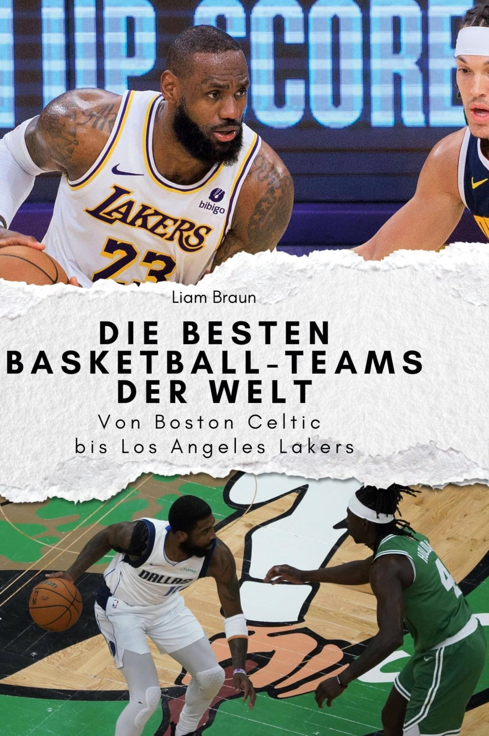 Die besten Basketball-Teams der Welt: Von Boston Celtic bis Los Angeles Lakers Memories