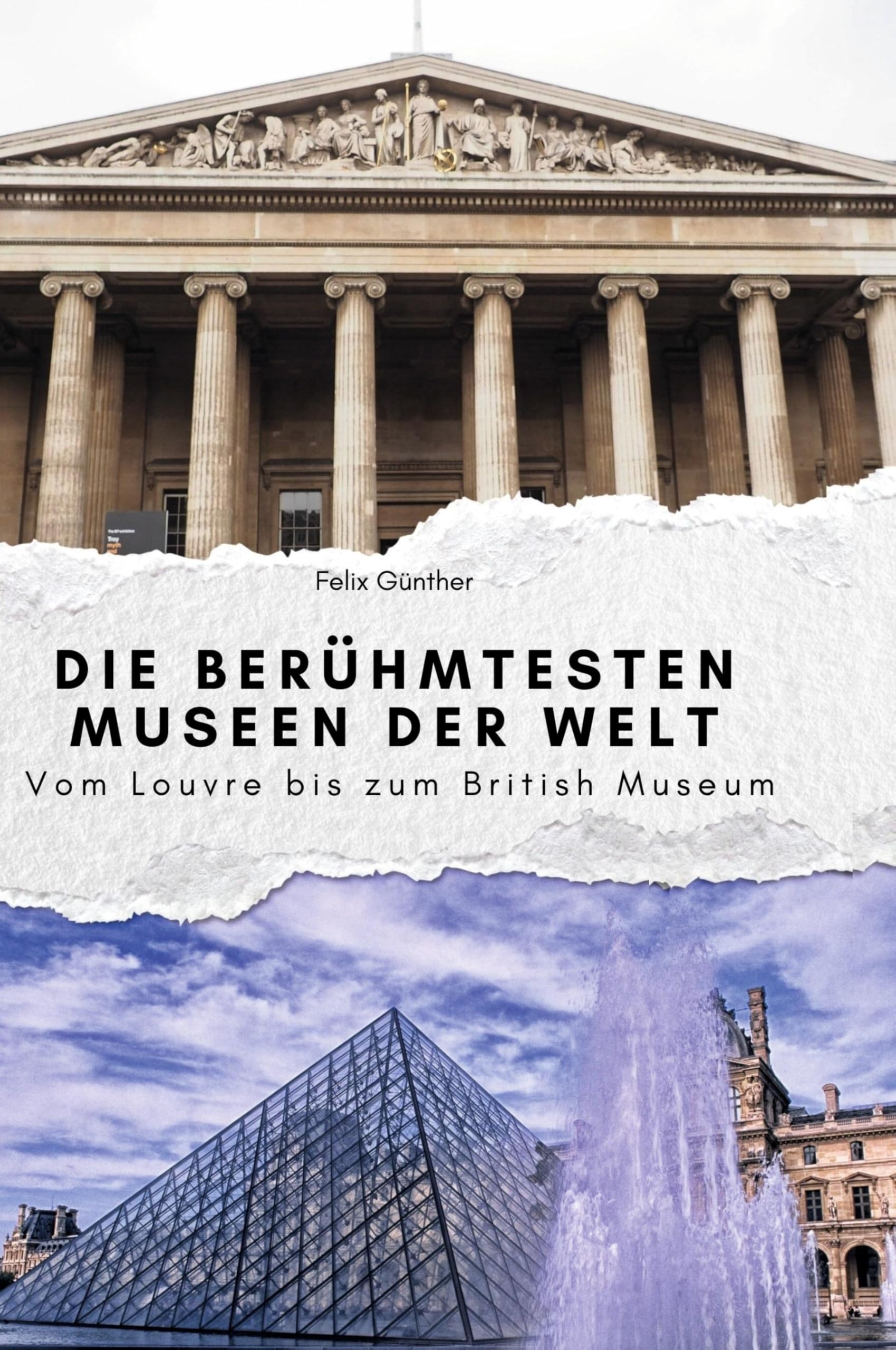 Die berühmtesten Museen der Welt Memories
