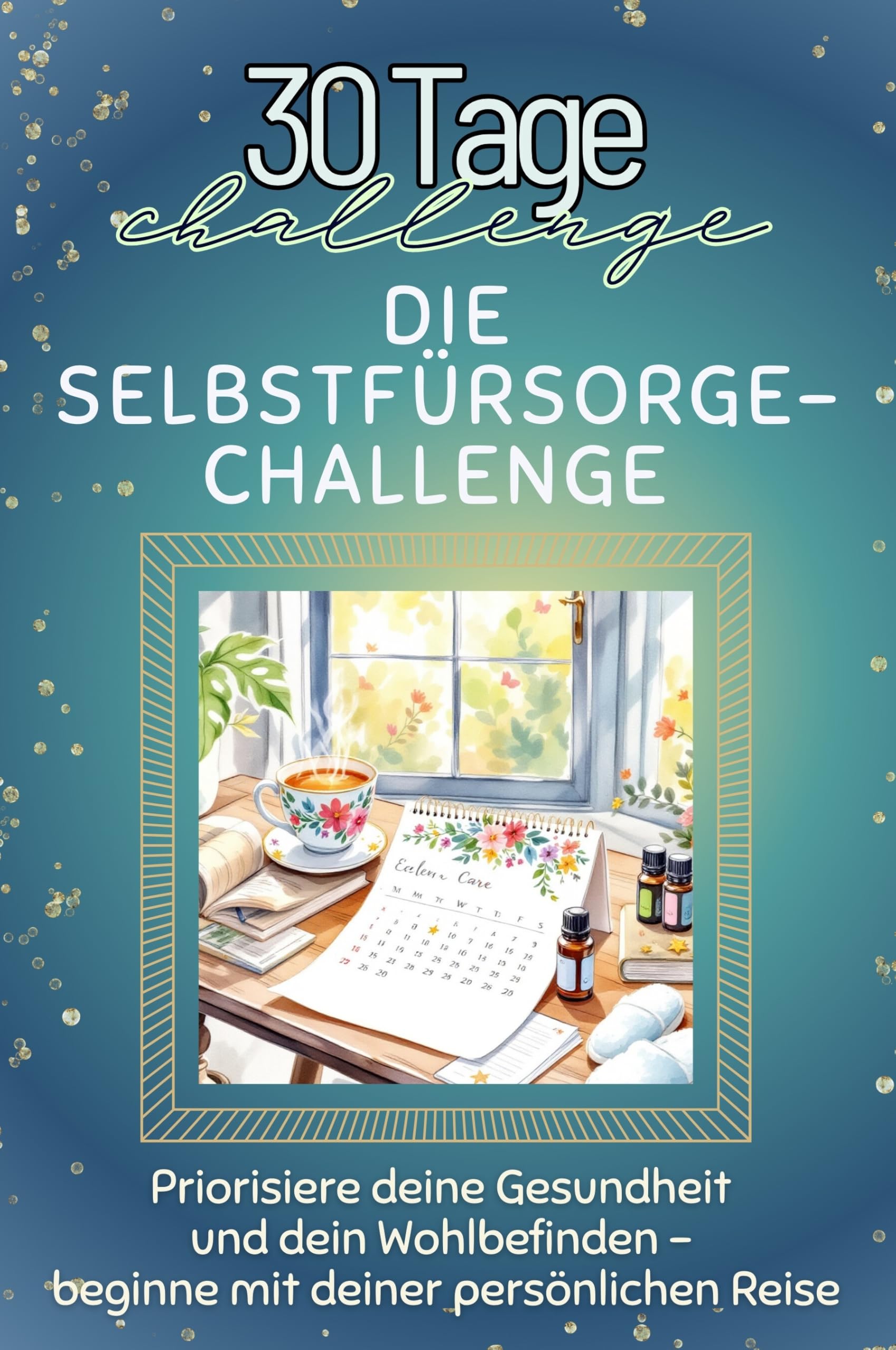 Die Selbstfürsorge-Challenge Lifestyle Books