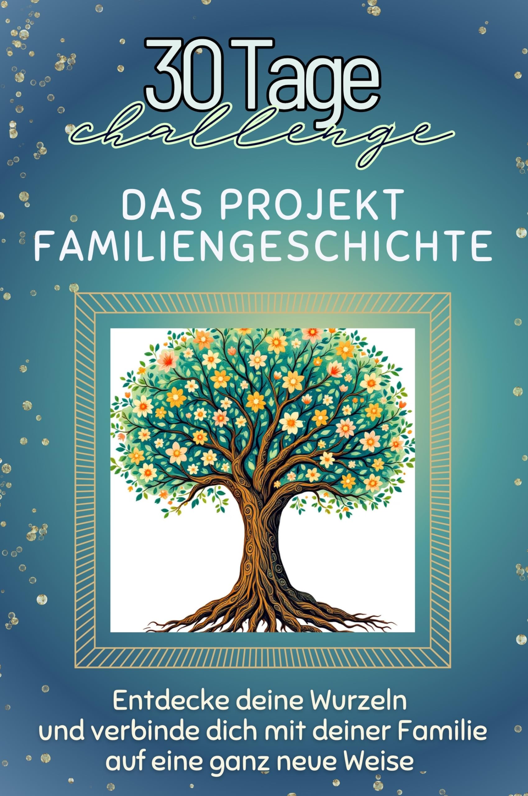 Das Projekt Familiengeschichte - Das perfekte Geschenk für Weihnachten und Geburtstag und jeden Anlass: Entdecke deine Wurzeln und verbinde dich mit deiner Familie auf eine ganz neue Weise Lifestyle