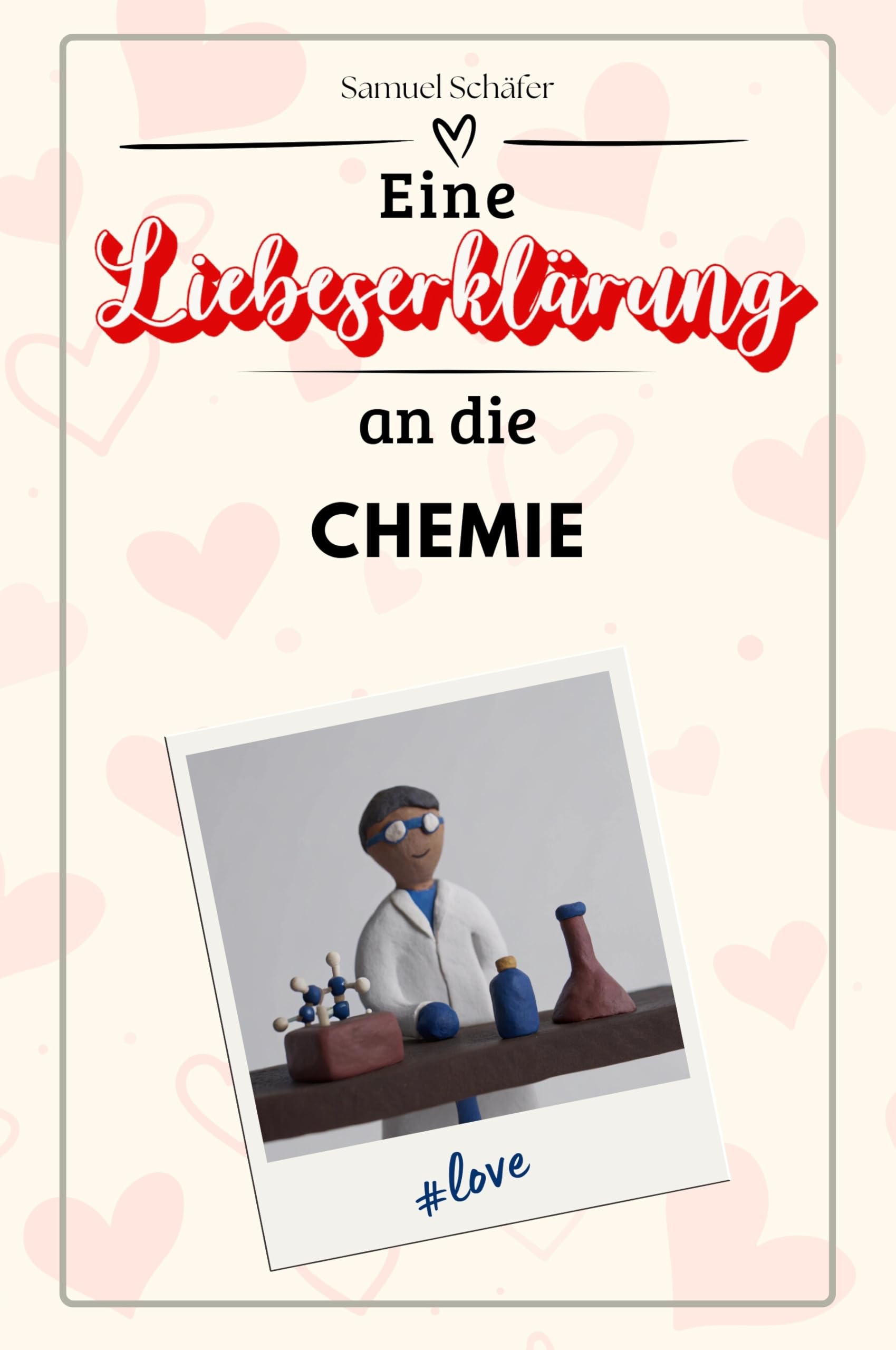 Eine Liebeserklärung an die Chemie - Die große Hommage - das perfekte Geschenk für Weihnachten und Geburtstag und jeden Anlass Sports