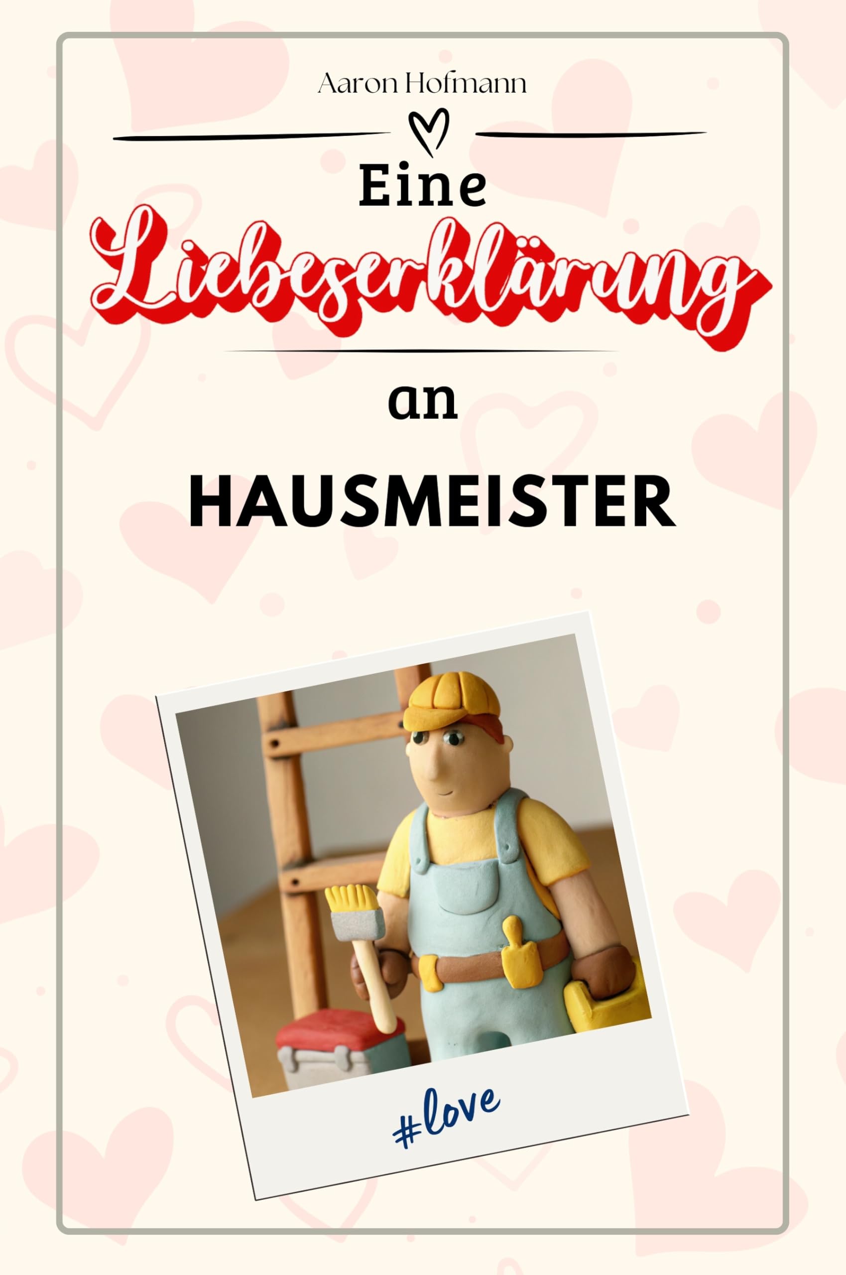 Eine Liebeserklärung an Hausmeister - Die große Hommage - das perfekte Geschenk für Weihnachten und Geburtstag und jeden Anlass Sports Books
