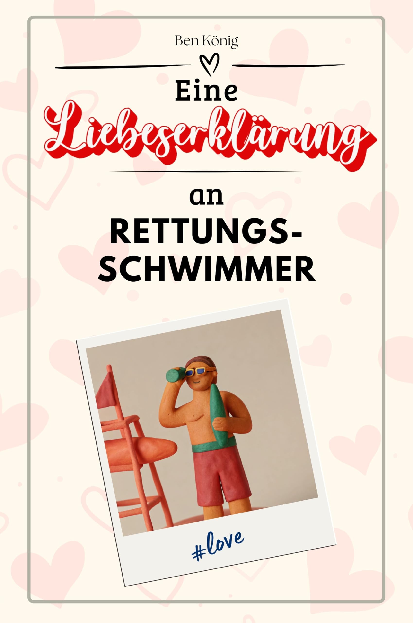 Eine Liebeserklärung an Rettungsschwimmer - Die große Hommage - das perfekte Geschenk für Weihnachten und Geburtstag und jeden Anlass Sports
