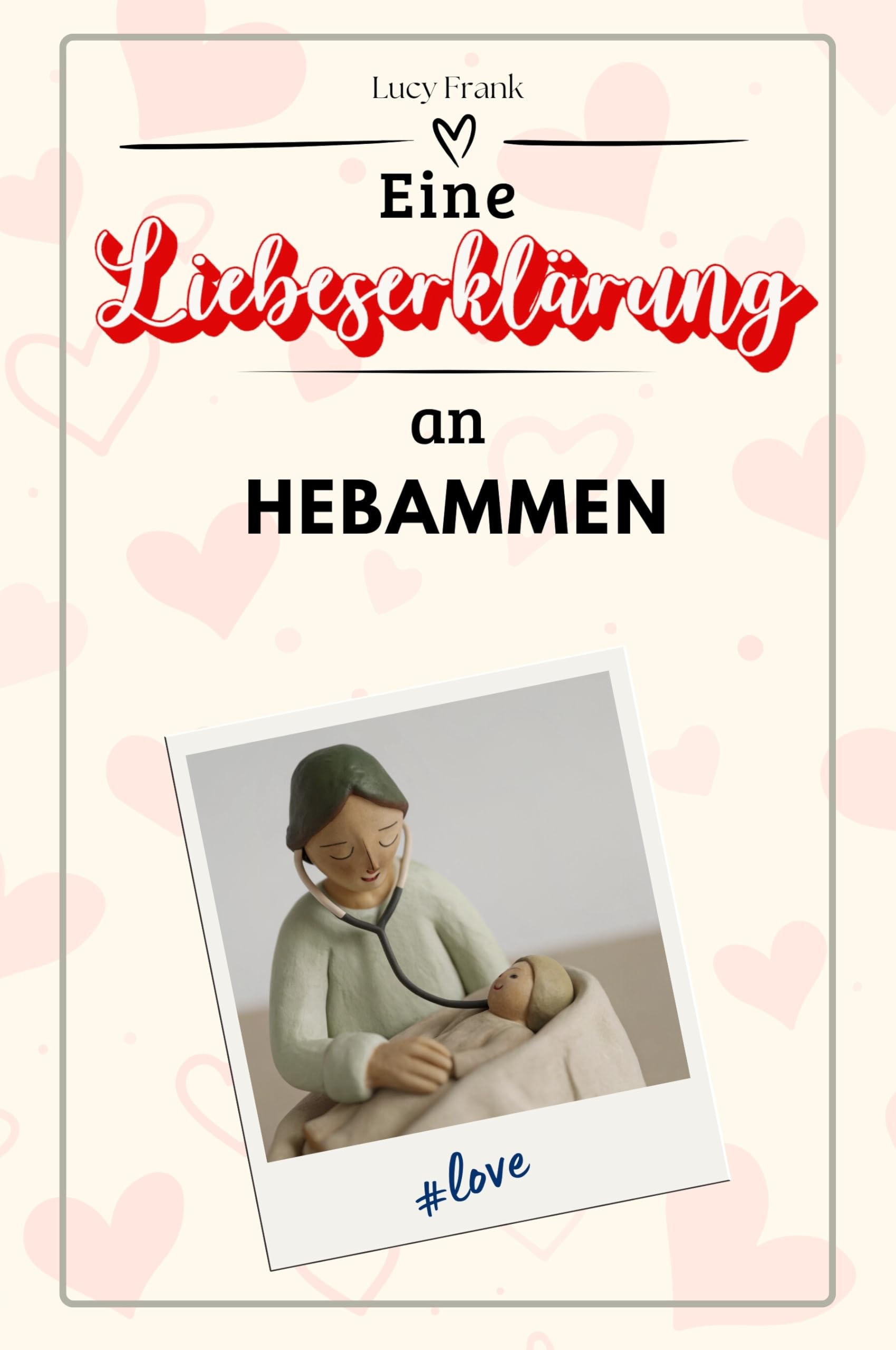 Eine Liebeserklärung an Hebammen - Die große Hommage - das perfekte Geschenk für Weihnachten und Geburtstag und jeden Anlass Sports