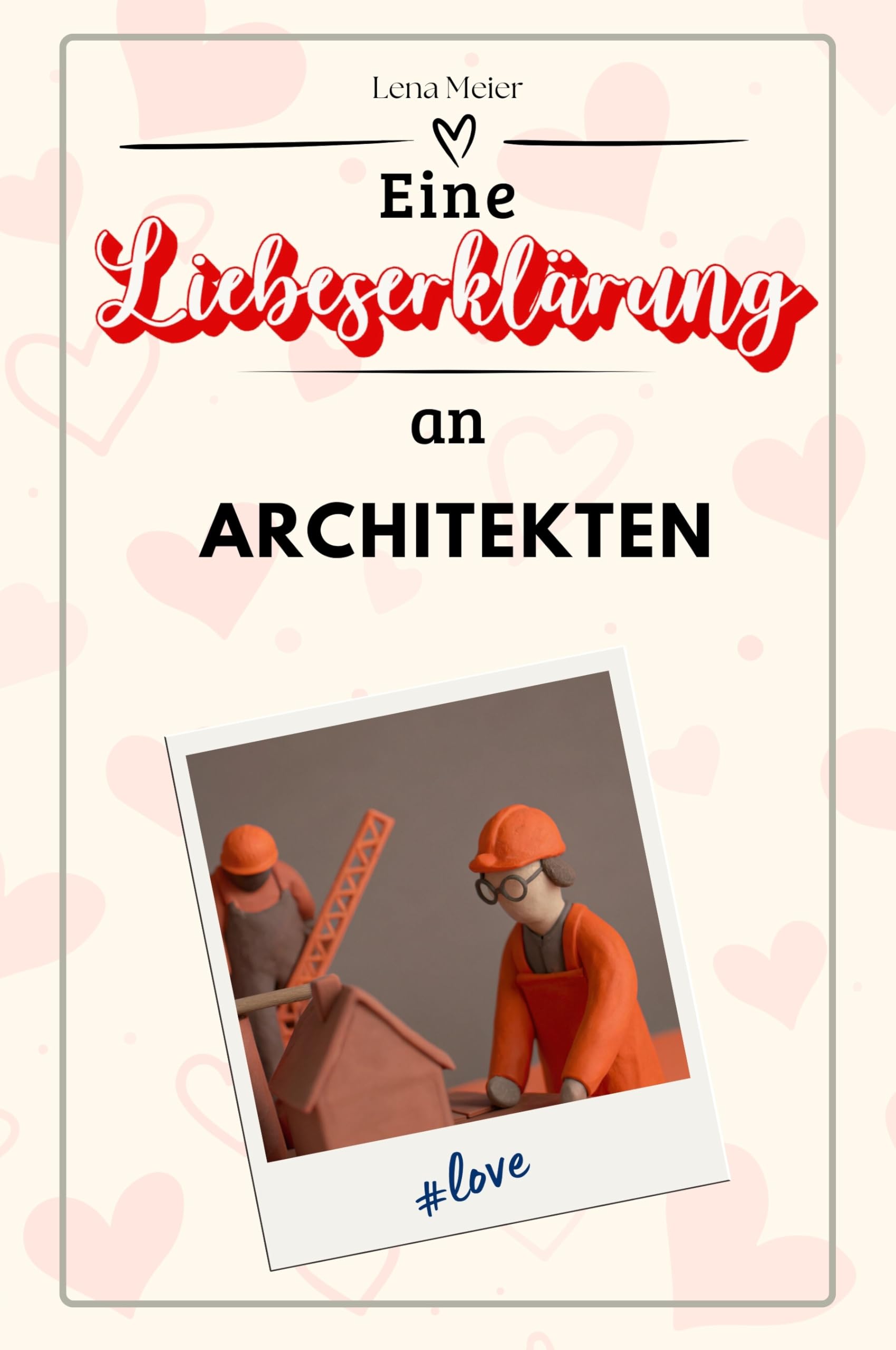 Eine Liebeserklärung an Architekten - Die große Hommage - das perfekte Geschenk für Weihnachten und Geburtstag und jeden Anlass Sports Books