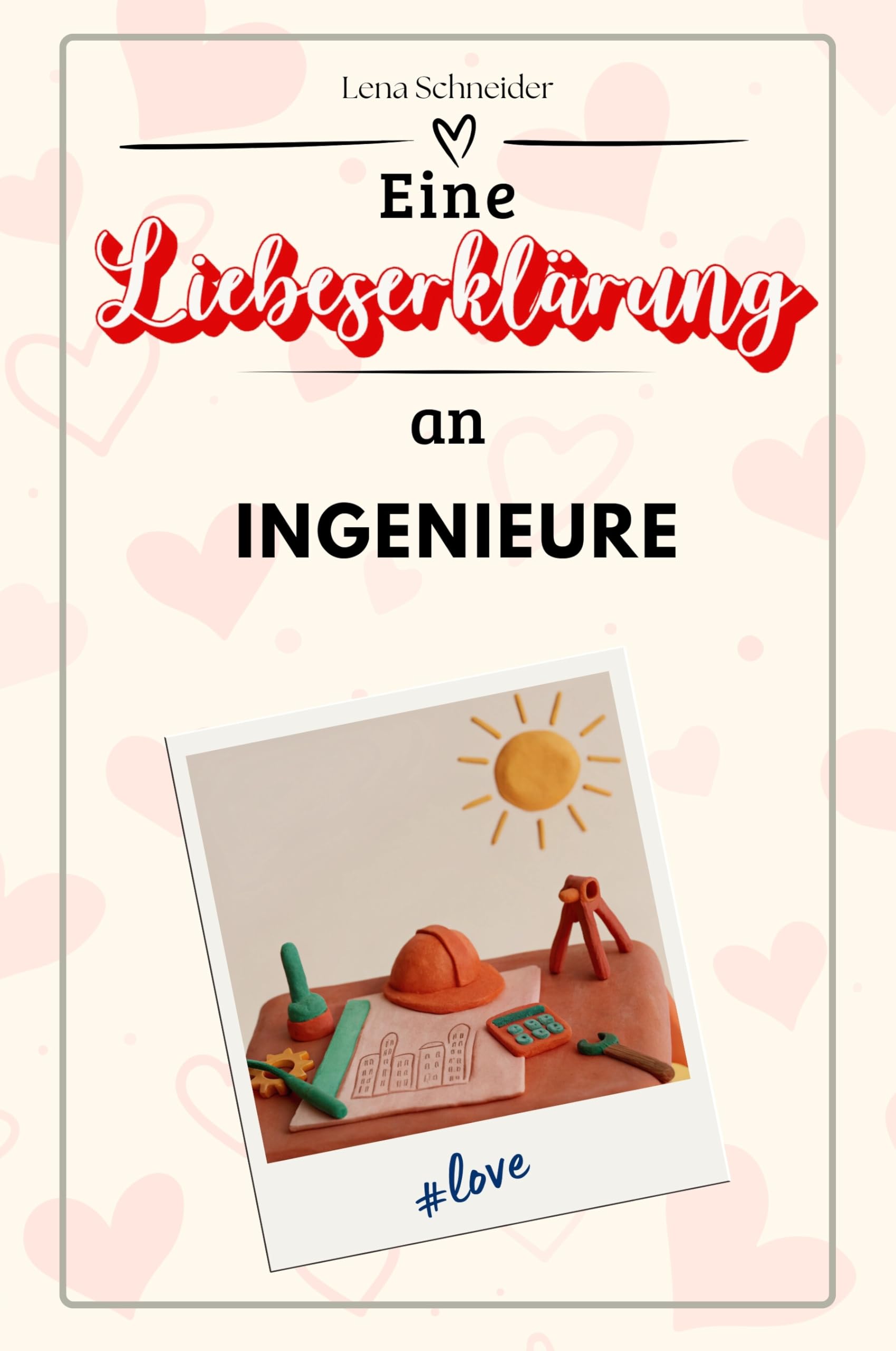 Eine Liebeserklärung an Ingenieure - Die große Hommage - das perfekte Geschenk für Weihnachten und Geburtstag und jeden Anlass Sports Books