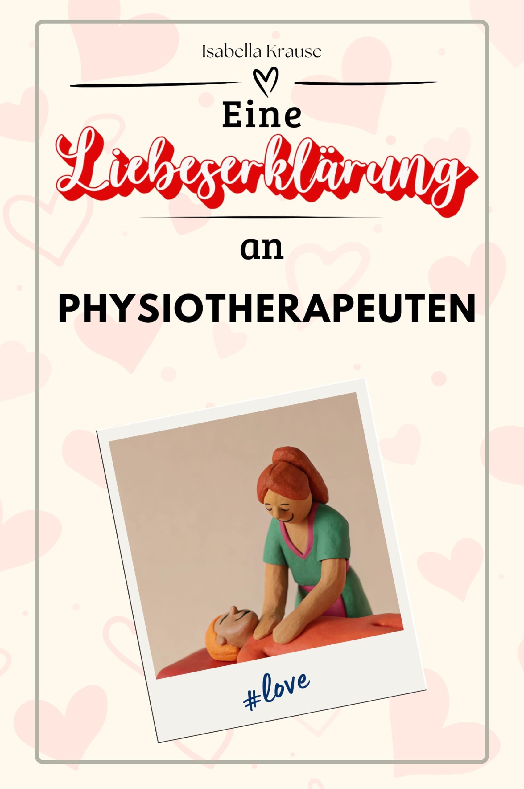 Eine Liebeserklärung an Physiotherapeuten - Die große Hommage - das perfekte Geschenk für Weihnachten und Geburtstag und jeden Anlass Sports Books