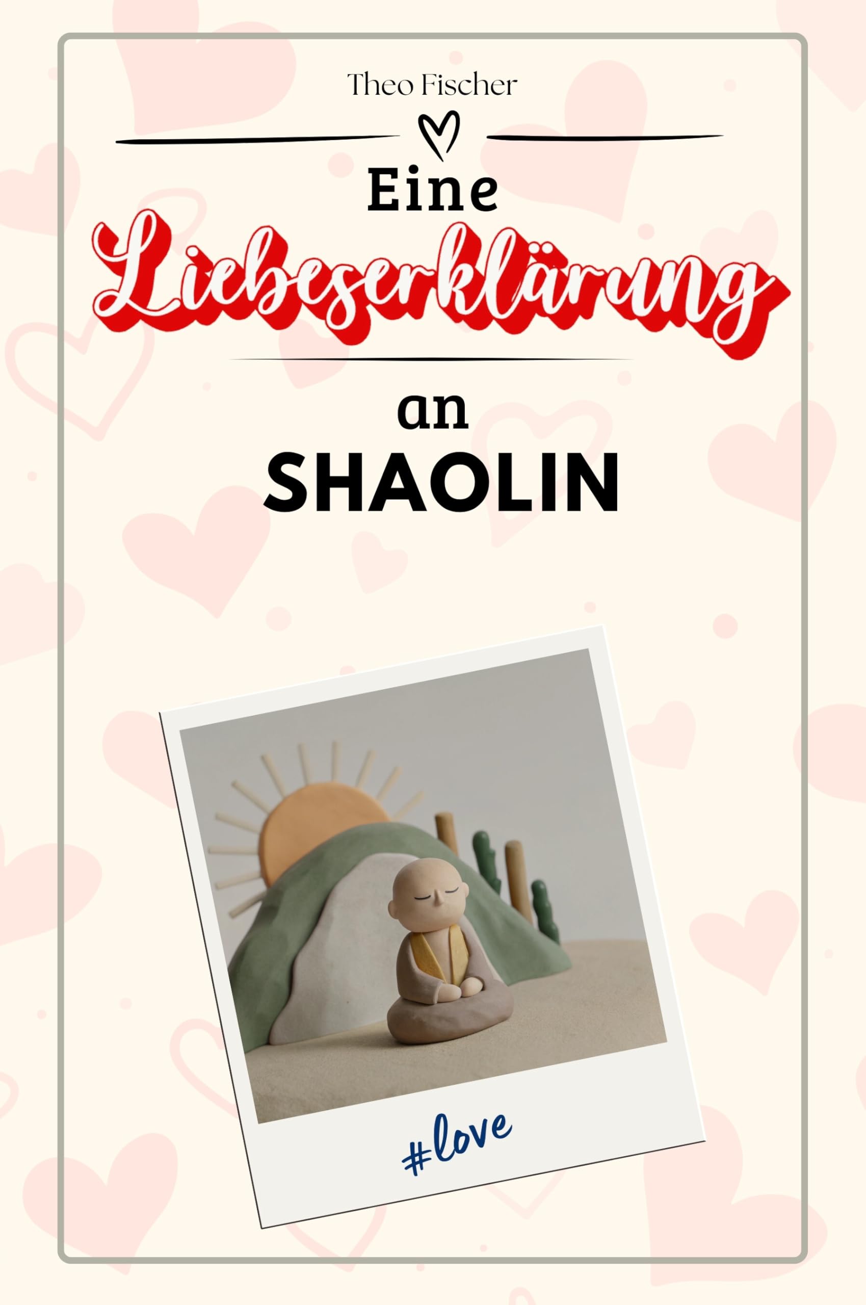 Eine Liebeserklärung an Shaolin - Die große Hommage - das perfekte Geschenk für Weihnachten und Geburtstag und jeden Anlass Sports