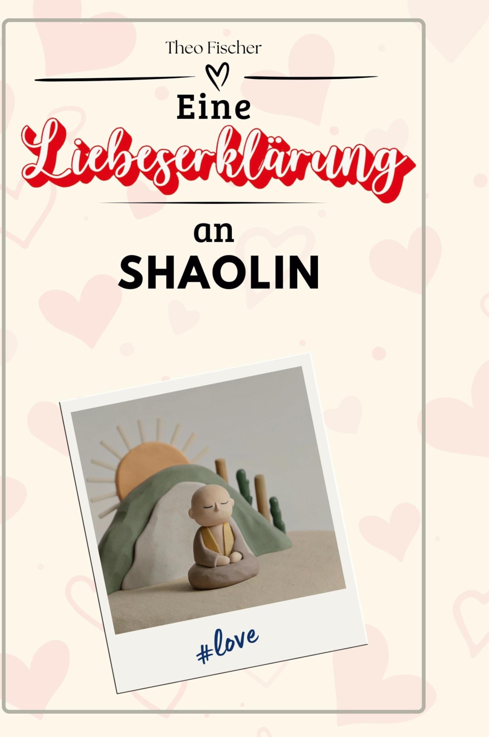 Product Image: Eine Liebeserklärung an Shaolin