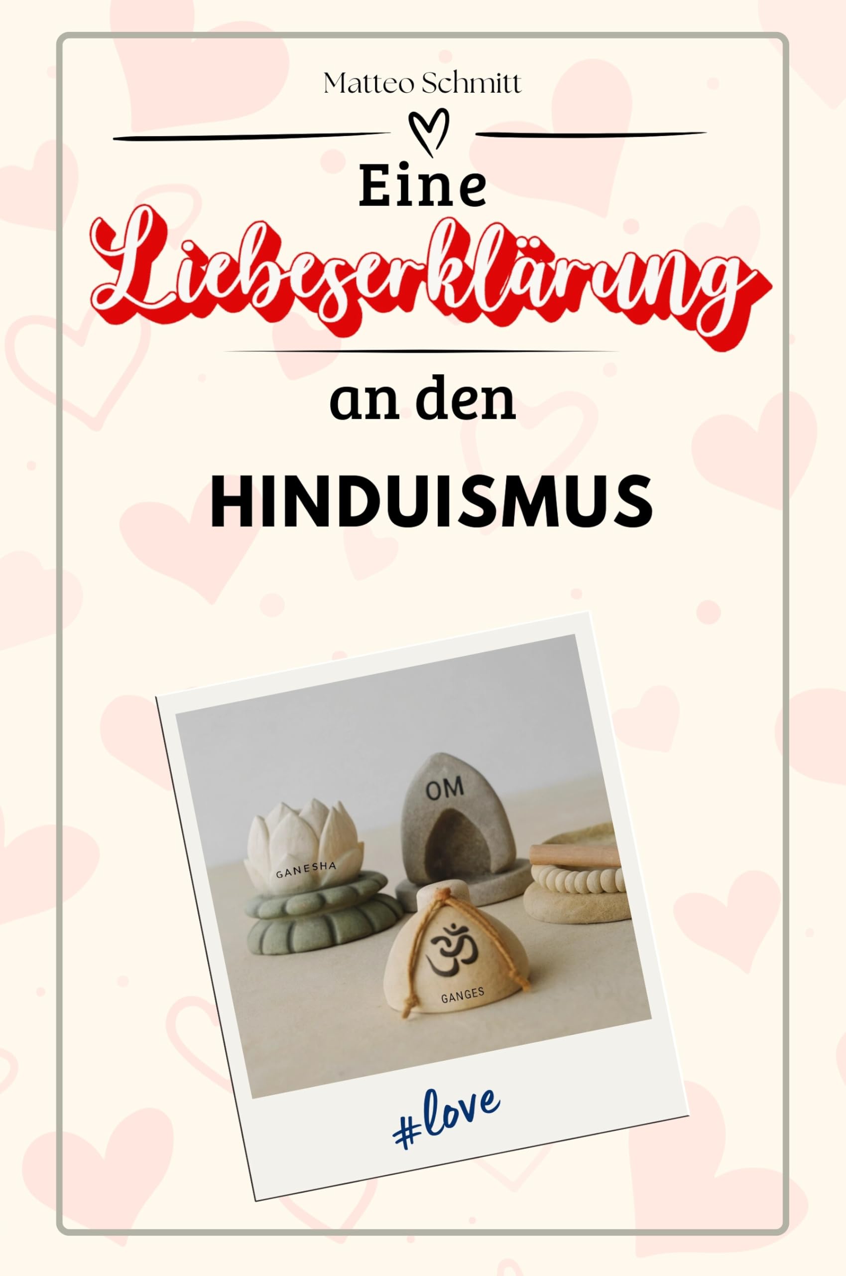 Eine Liebeserklärung an den Hinduismus - Die große Hommage - das perfekte Geschenk für Weihnachten und Geburtstag und jeden Anlass Sports
