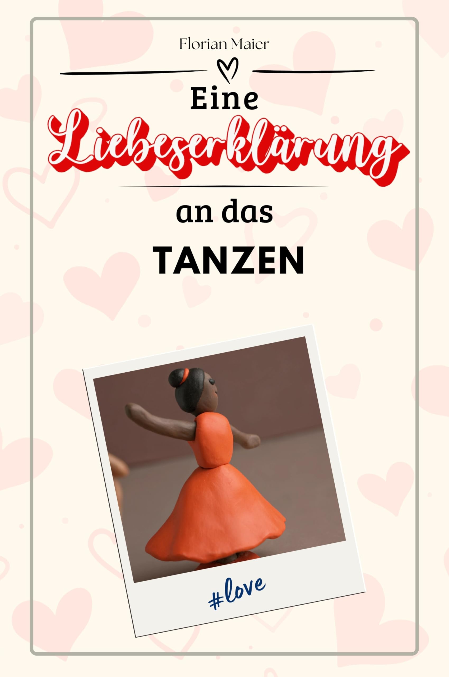 Eine Liebeserklärung an das Tanzen - Die große Hommage - das perfekte Geschenk für Weihnachten und Geburtstag und jeden Anlass Sports