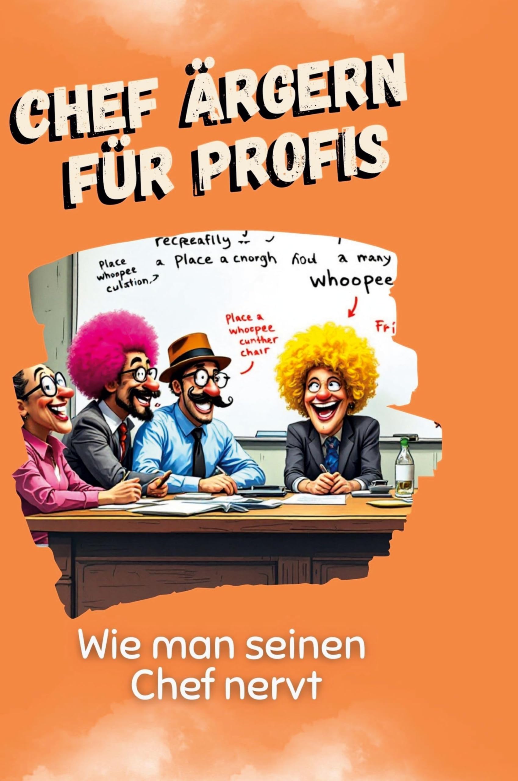 Chef ärgern für Profis: Wie man seinen Chef nervt Leisure & Fun