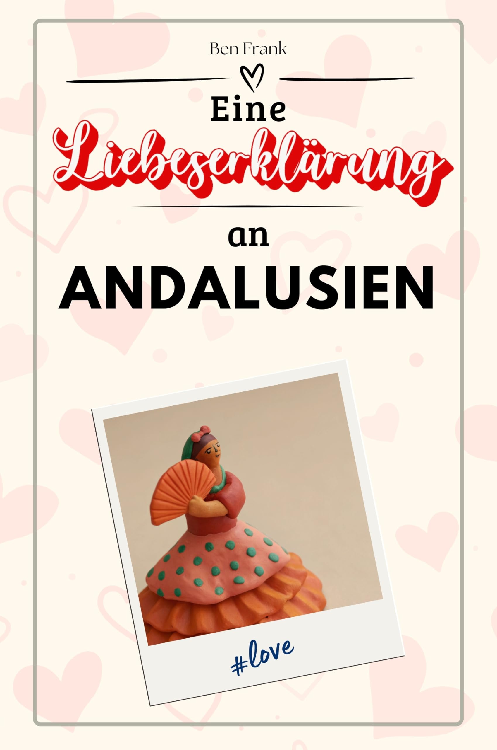Eine Liebeserklärung an Andalusien - Die große Hommage - das perfekte Geschenk für Weihnachten und Geburtstag und jeden Anlass Sports