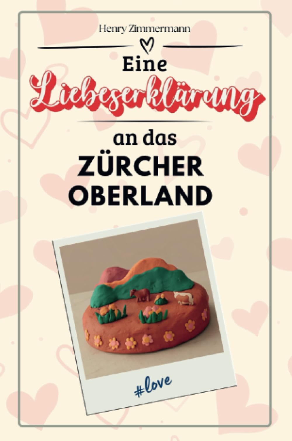 Eine Liebeserklärung an das Zürcher Oberland - Die große Hommage - das perfekte Geschenk für Weihnachten und Geburtstag und jeden Anlass Film, Art & Culture