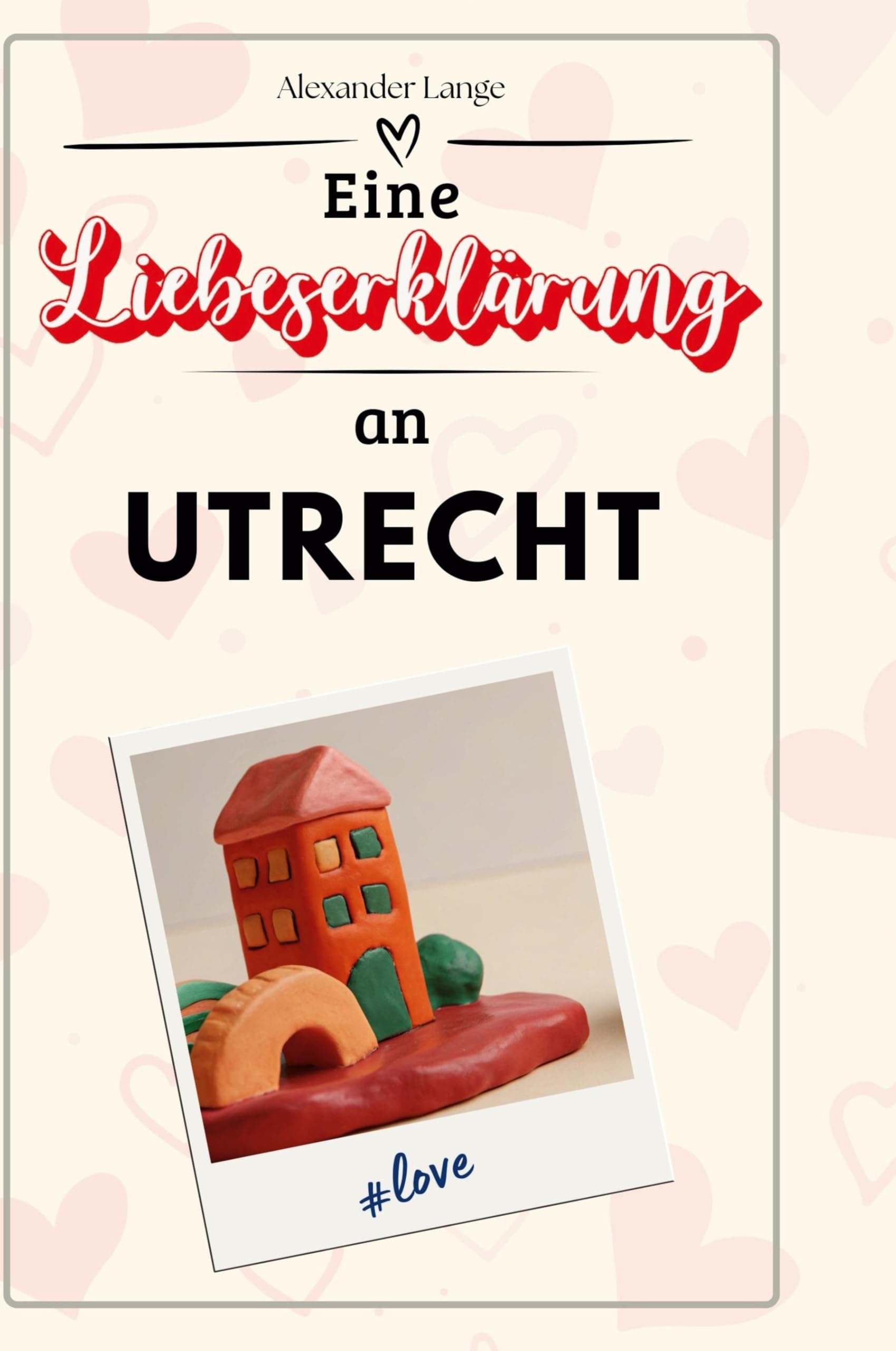 Eine Liebeserklärung an Utrecht Film, Art & Culture