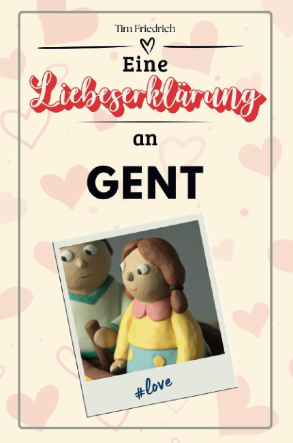 Eine Liebeserklärung an Gent - Die große Hommage - das perfekte Geschenk für Weihnachten und Geburtstag und jeden Anlass Film, Art & Culture